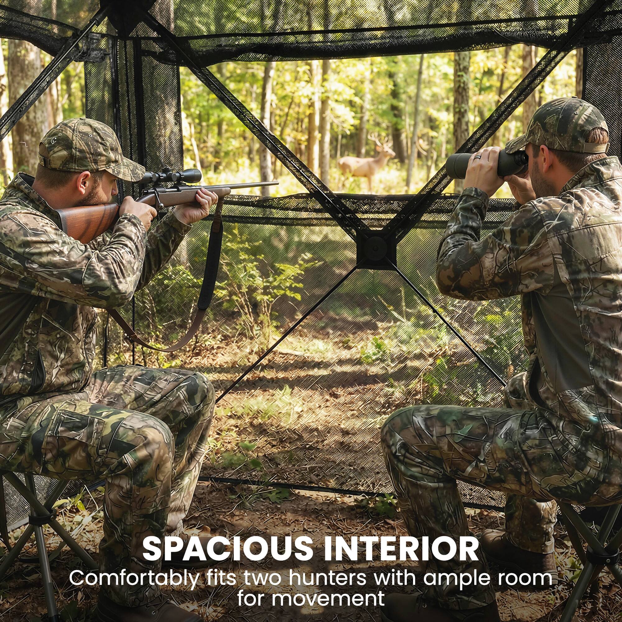 SPACIOUS INTERIOR  
Comfortably fits two hunters with ample room for movement