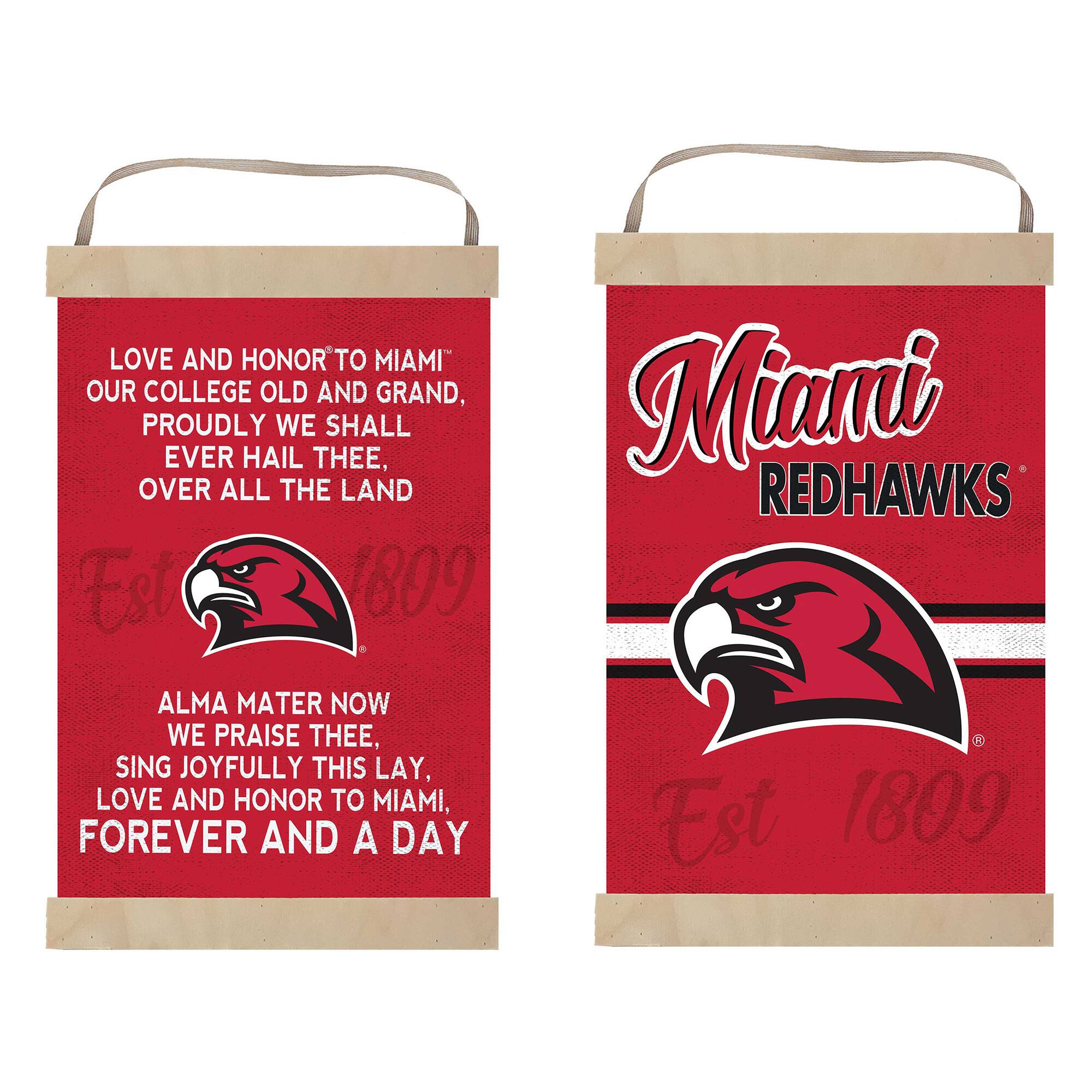 **Left Bag:**

LOVE AND HONOR TO MIAMI  
OUR COLLEGE OLD AND GRAND,  
PROUDLY WE SHALL EVER HAIL THEE,  
OVER ALL THE LAND  

Est 1809  

ALMA MATER NOW WE PRAISE THEE,  
SING JOYFULLY THIS LAY,  
LOVE AND HONOR TO MIAMI,  
FOREVER AND A DAY  

**Right Bag:**

Miami  
REDHAWKS  

Est 1809