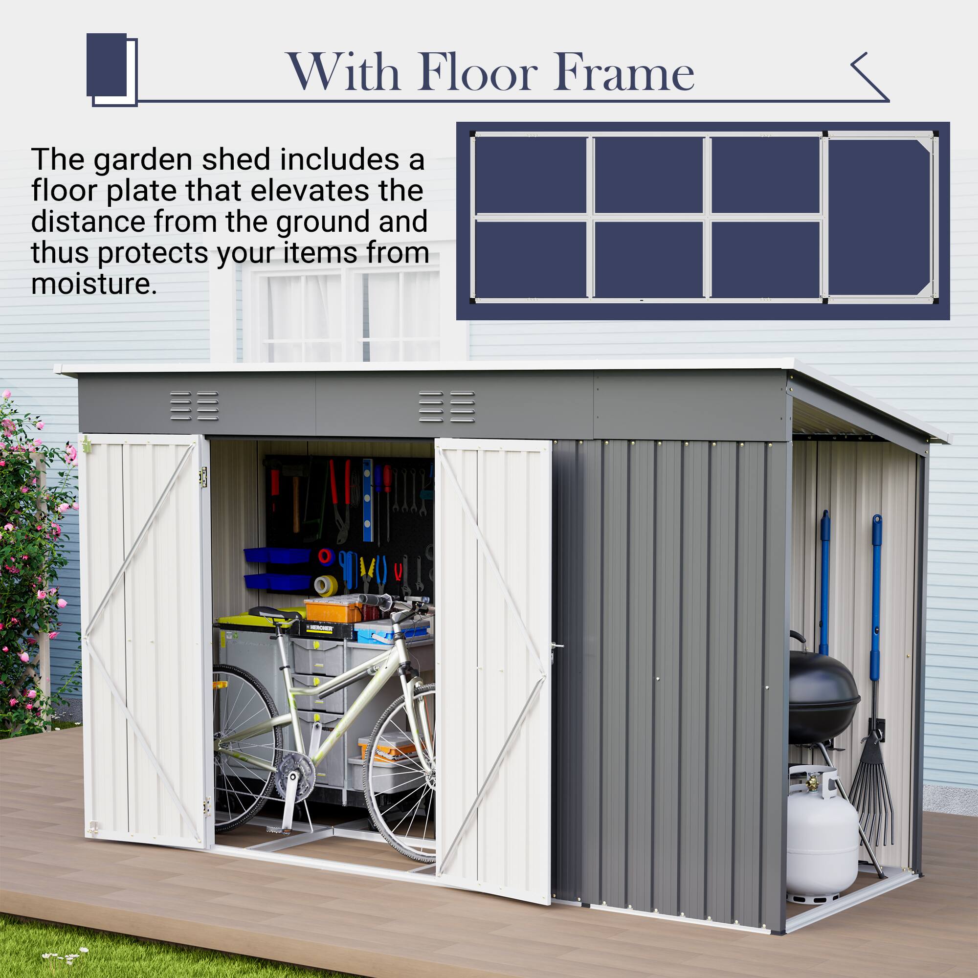 With Floor Frame

The garden shed includes a floor plate that elevates the distance from the ground and thus protects your items from moisture.