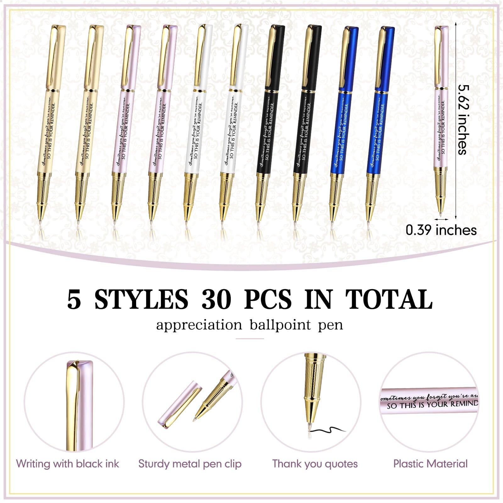 5 STYLES 30 PCS IN TOTAL  
appreciation ballpoint pen

- 5.62 inches
- 0.39 inches

Writing with black ink  
Sturdy metal pen clip  
Thank you quotes  
Plastic Material

Sometimes you forget you're an  
SO THIS IS YOUR REMIND
