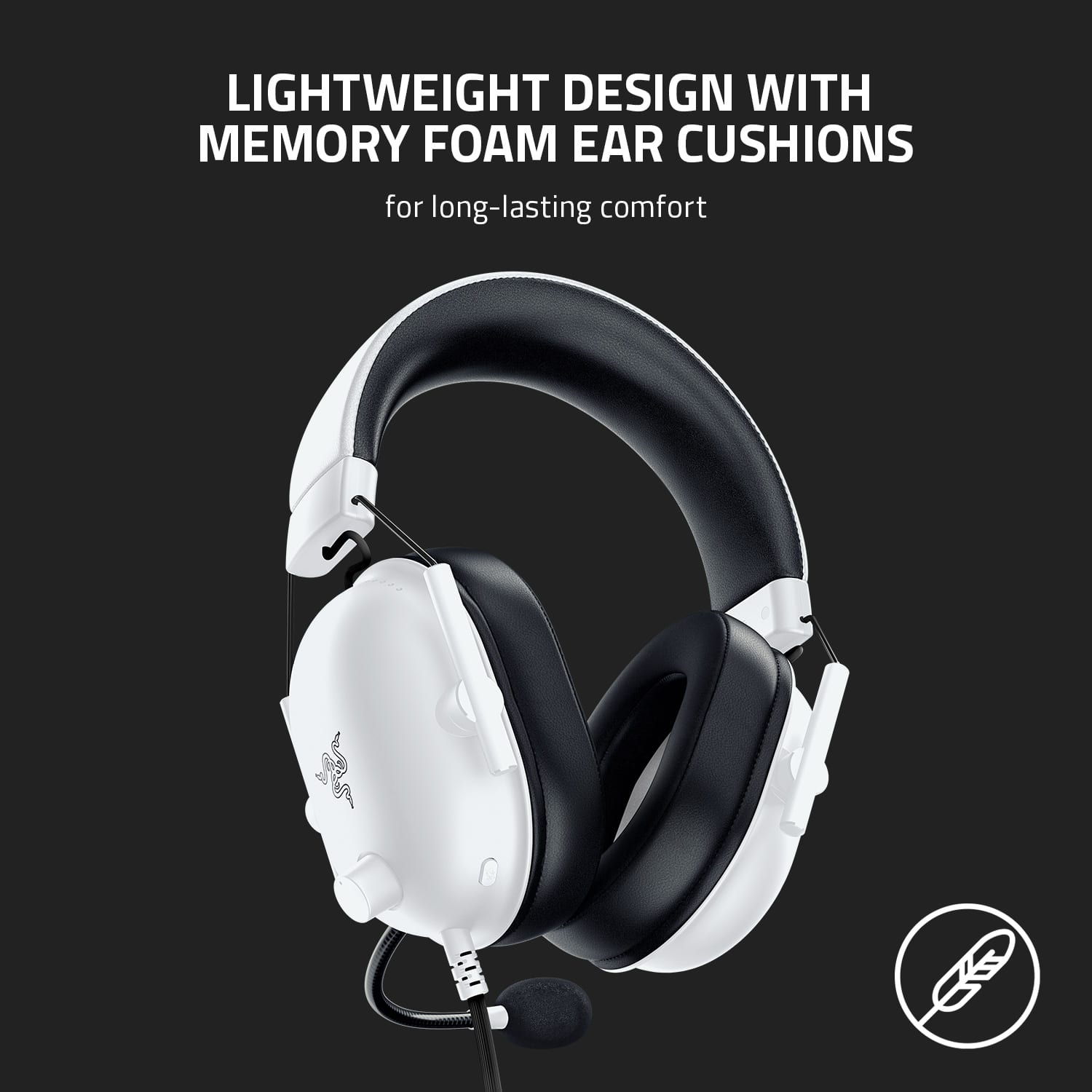 LIGHTWEIGHT DESIGN WITH MEMORY FOAM EAR CUSHIONS for long-lasting comfort.