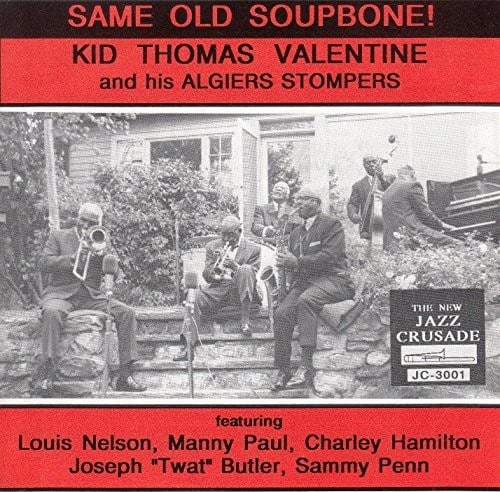 Valentine,Kid Thomas & His Algiers Stompers - Same Old Soupbone   - COMPACT DISCS [CD] price history on PriceWatchPro