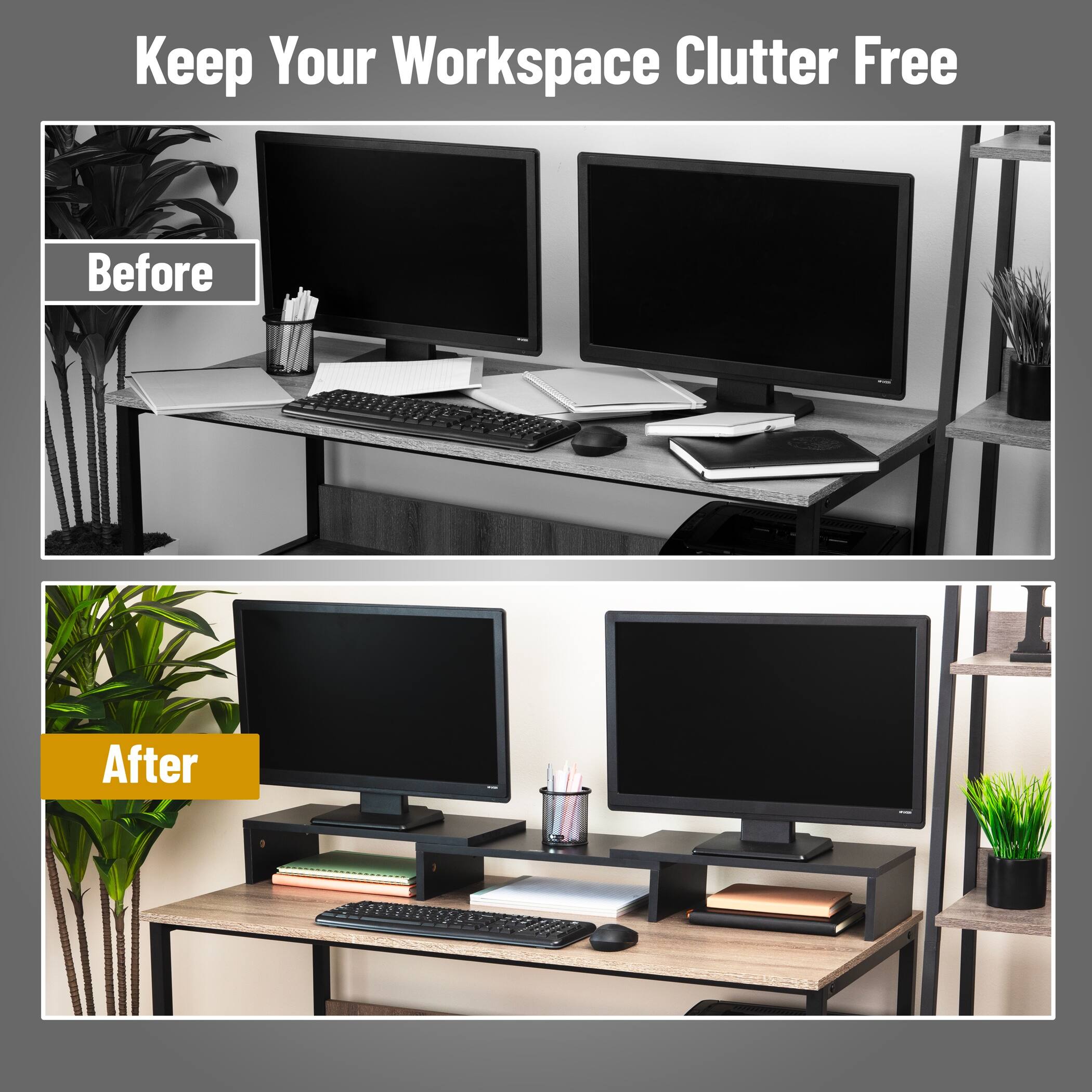 Keep Your Workspace Clutter Free

Before

After