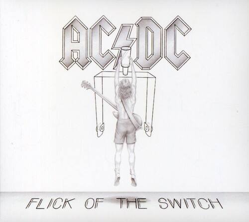 AC/DC  
Flick of the Switch