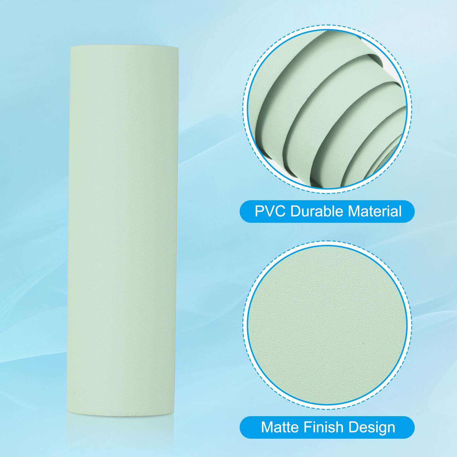 PVC Durable Material  
Matte Finish Design