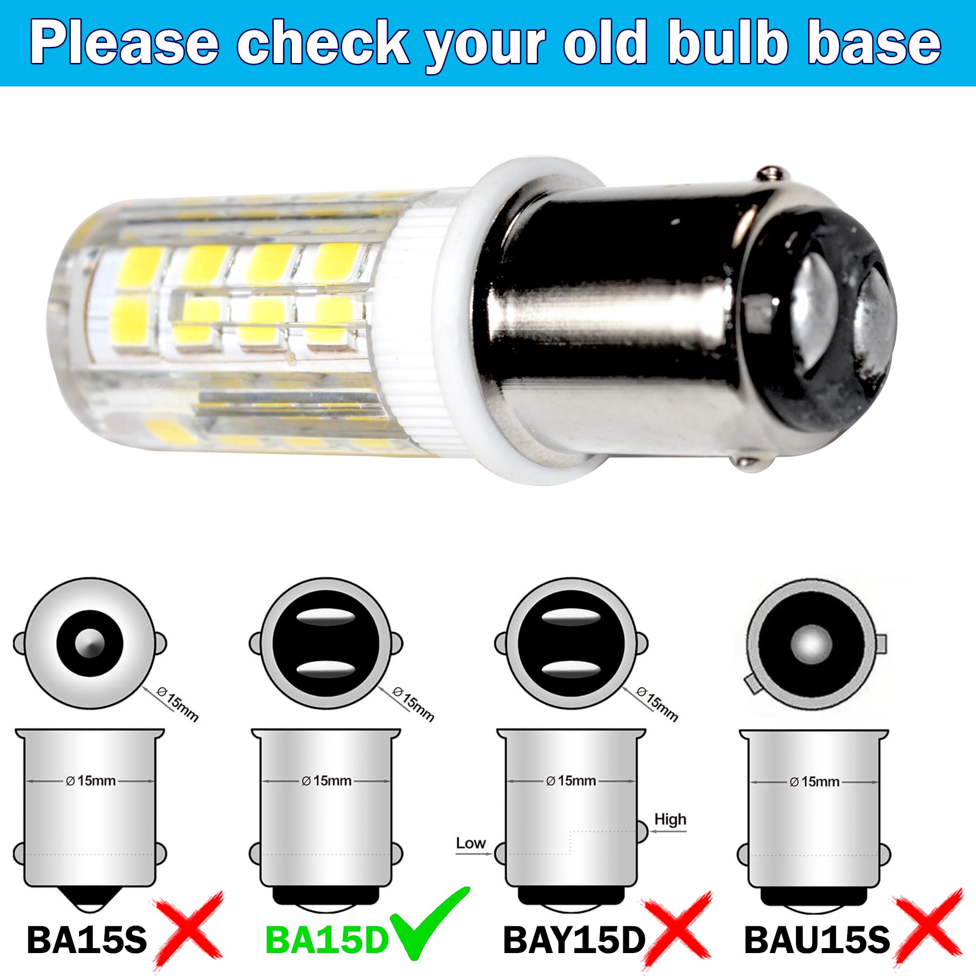 Please check your old bulb base

D 15mm  
O 15mm  
0 15mm  
a 15mm  
0 15mm  
15mm  
High Low  
BA15S X  
BA15D V  
BAY15D X  
BAU15S X