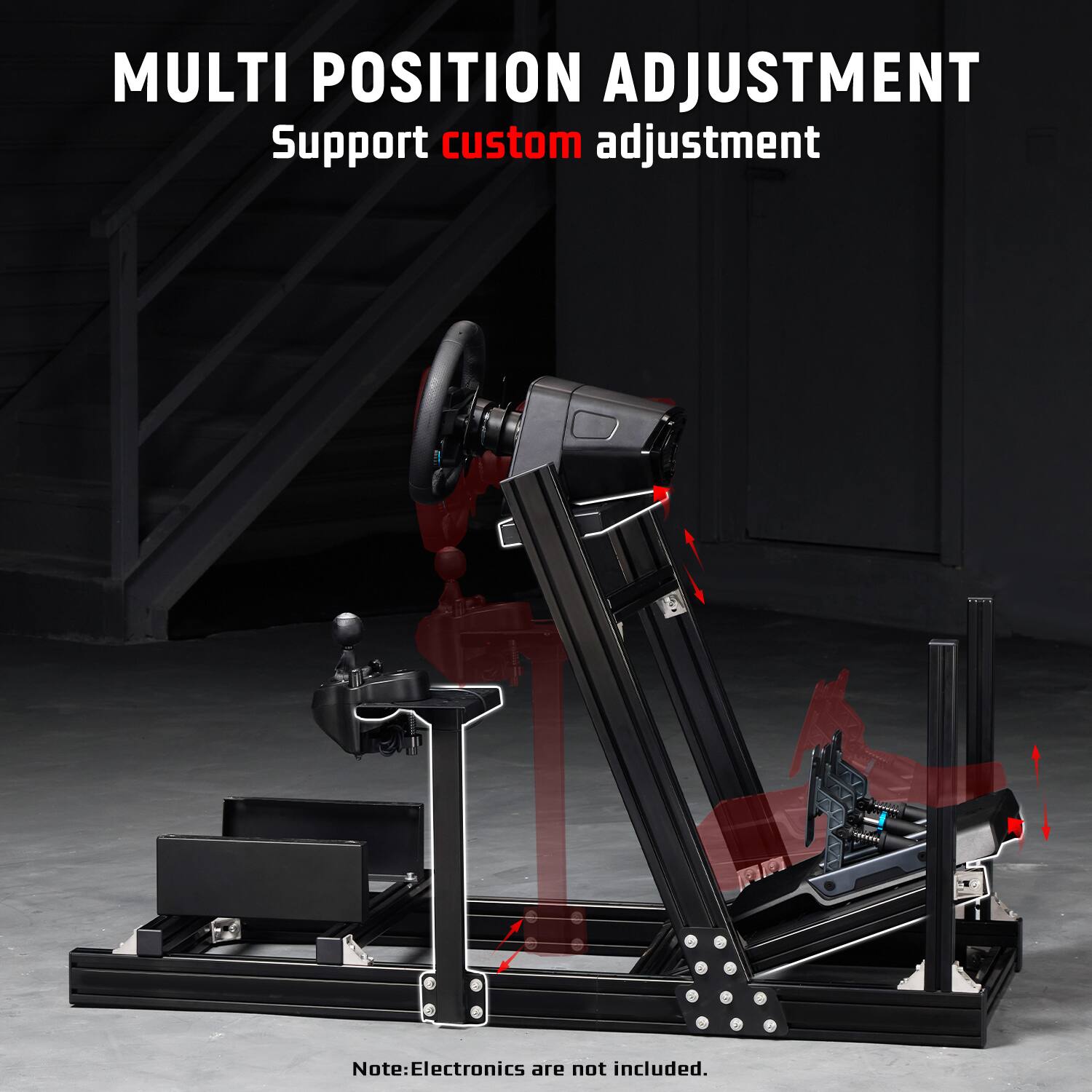 MULTI POSITION ADJUSTMENT  
Support custom adjustment  

Note: Electronics are not included.