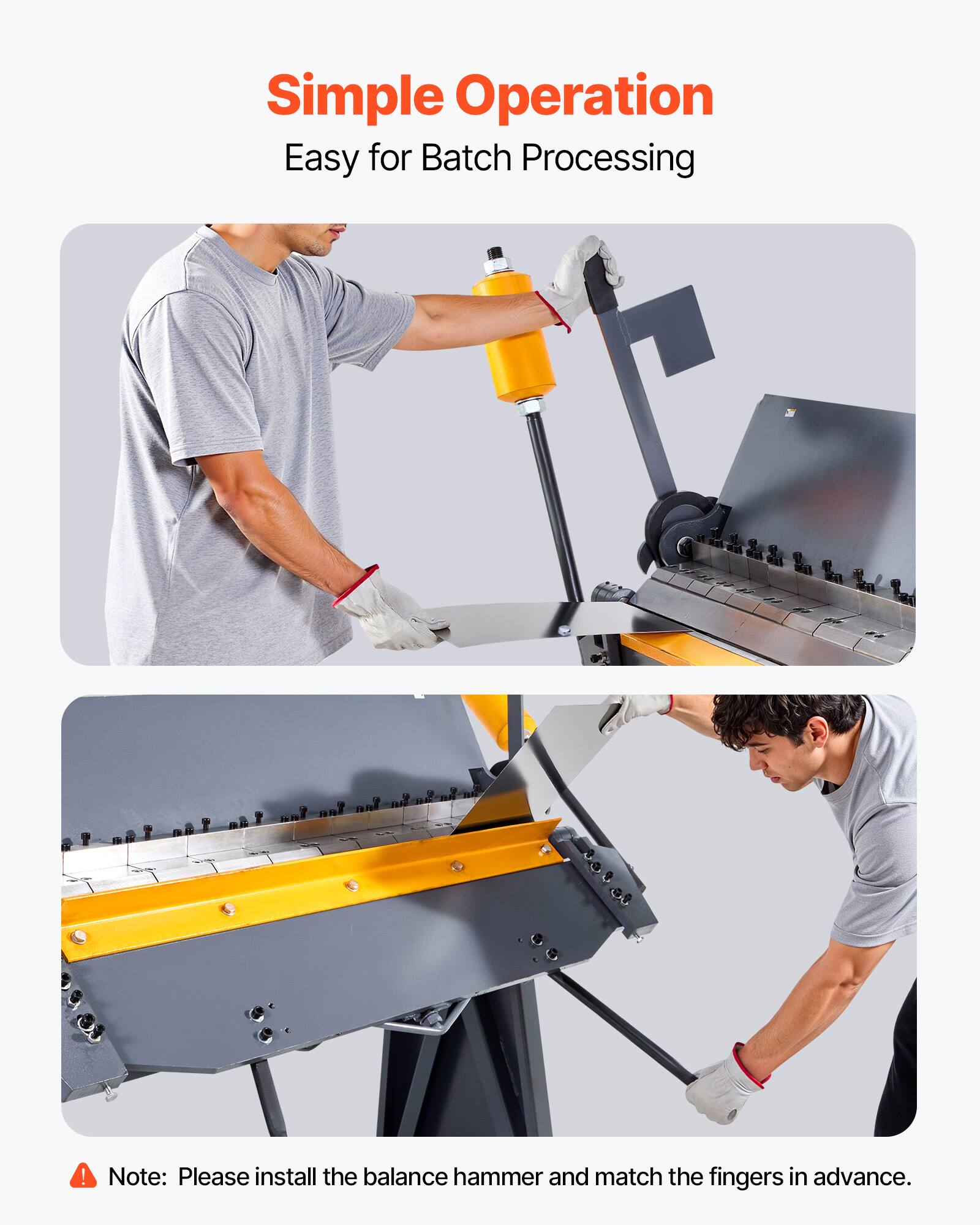 Simple Operation  
Easy for Batch Processing  

Note: Please install the balance hammer and match the fingers in advance.