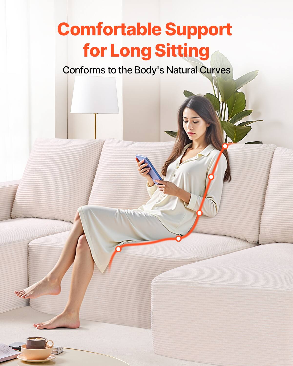Comfortable Support for Long Sitting  
Conforms to the Body's Natural Curves