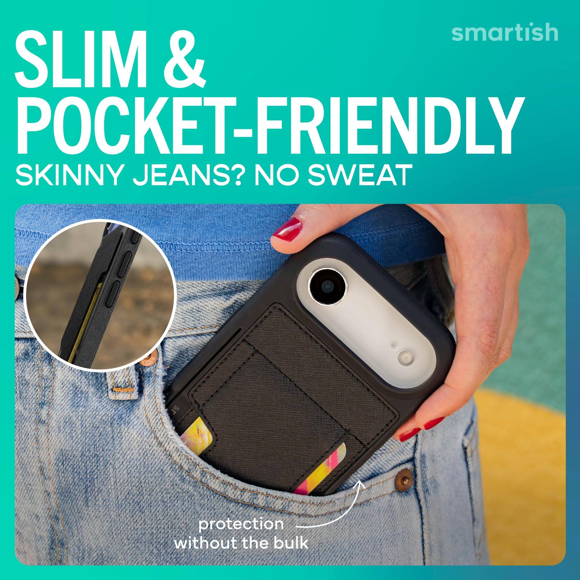 SLIM & POCKET-FRIENDLY  
SKINNY JEANS? NO SWEAT  

protection without the bulk