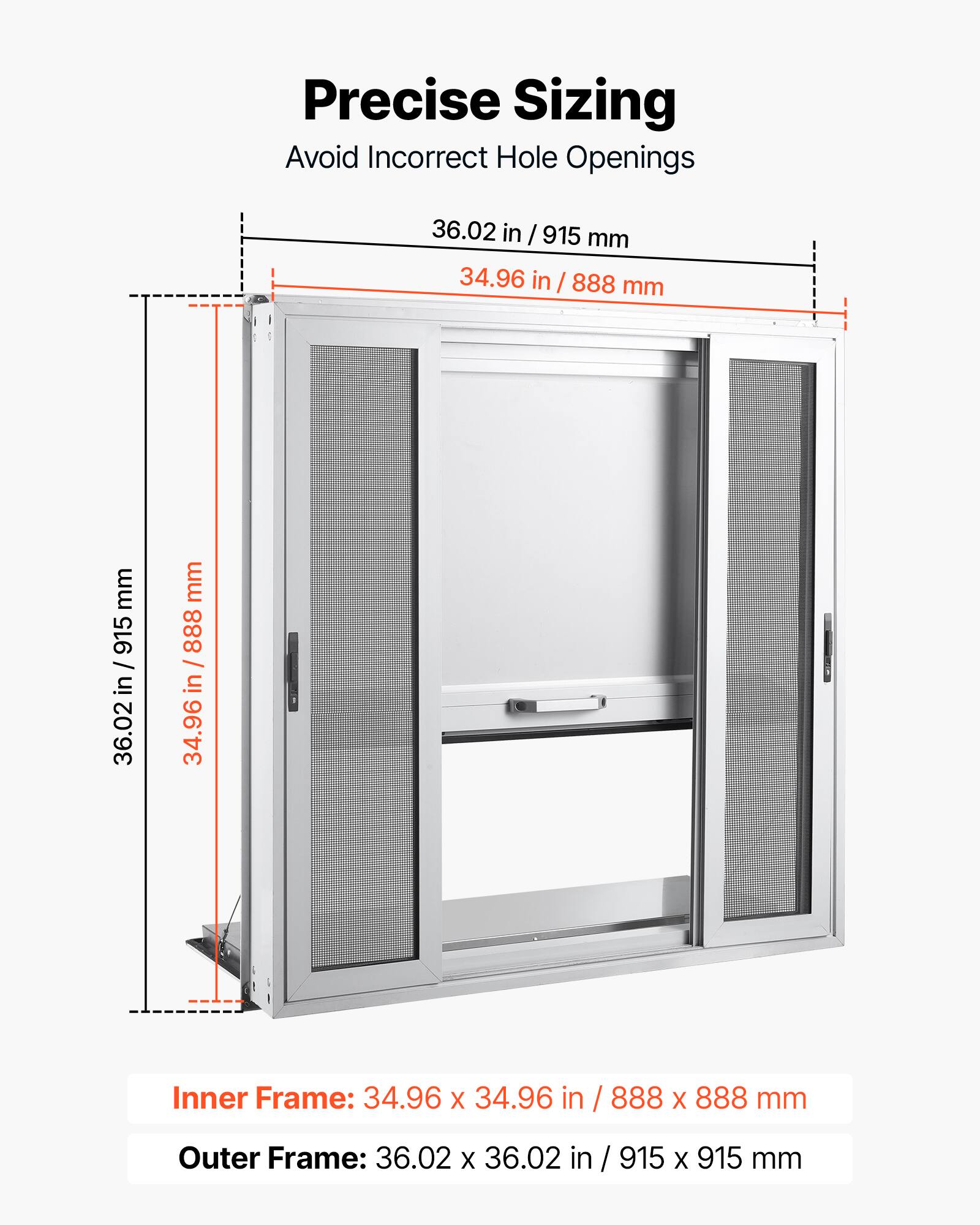 Precise Sizing  
Avoid Incorrect Hole Openings  

36.02 in / 915 mm  
34.96 in / 888 mm  

Inner Frame: 34.96 x 34.96 in / 888 x 888 mm  
Outer Frame: 36.02 x 36.02 in / 915 x 915 mm