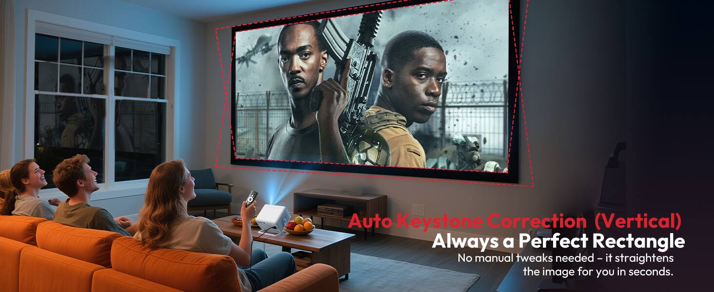 Auto Keystone Correction (Vertical)  
Always a Perfect Rectangle  
No manual tweaks needed - it straightens the image for you in seconds.