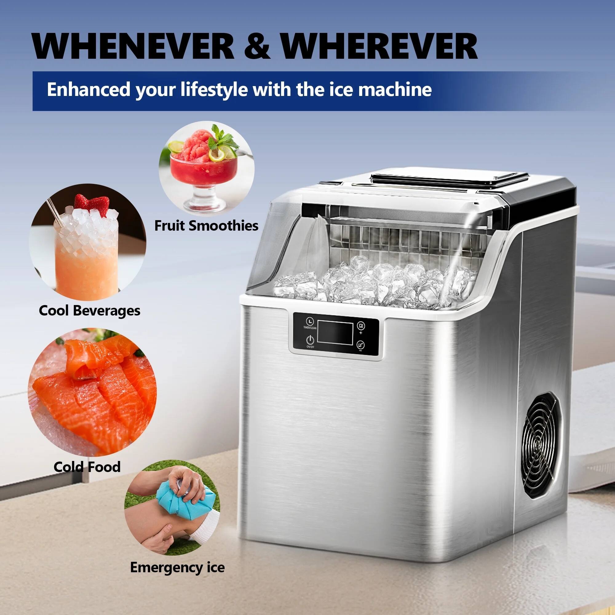 WHENEVER & WHEREVER

Enhance your lifestyle with the ice machine

- Fruit Smoothies
- Cool Beverages
- Cold Food
- Emergency ice