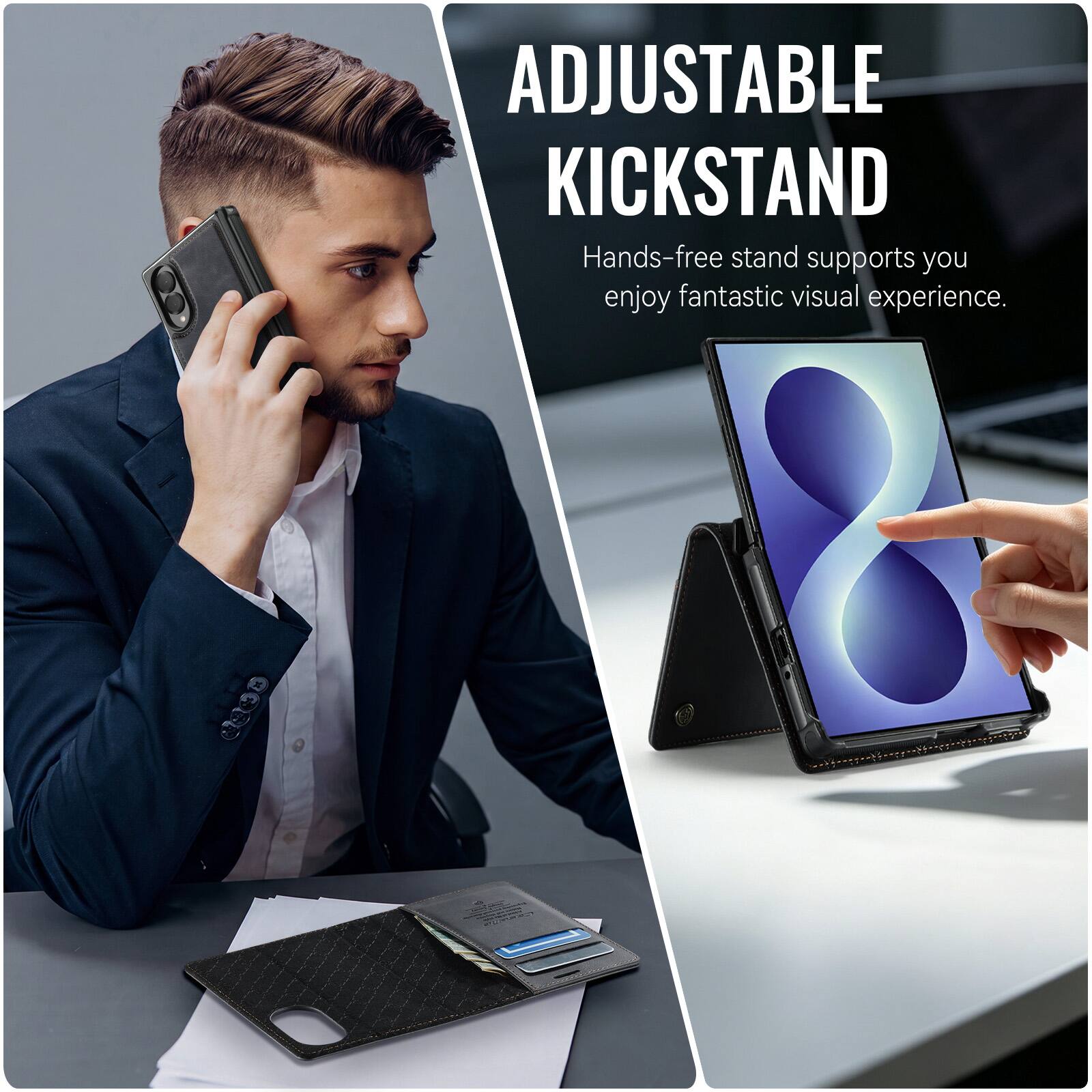 ADJUSTABLE KICKSTAND  
Hands-free stand supports you enjoy fantastic visual experience.