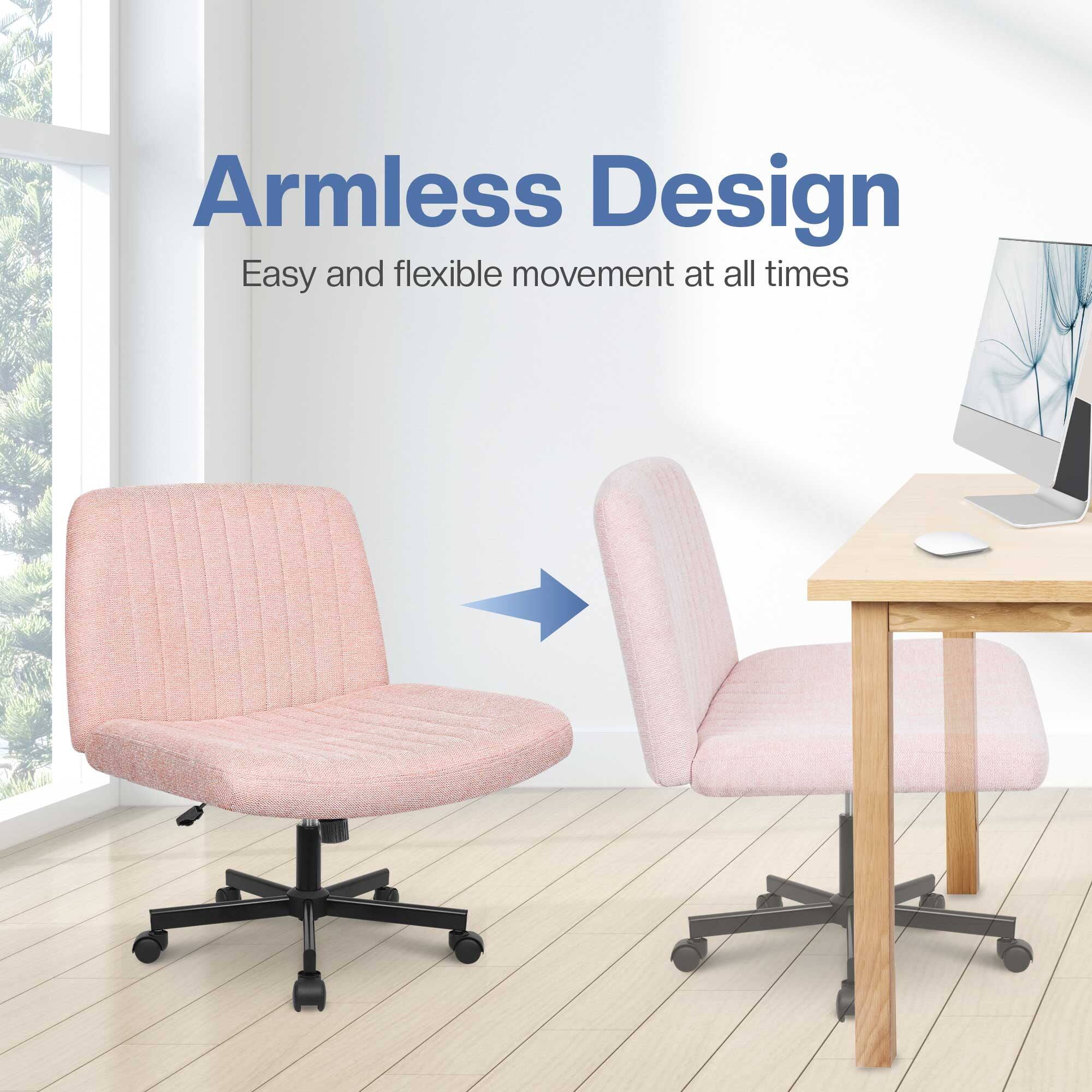 Armless Design  
Easy and flexible movement at all times