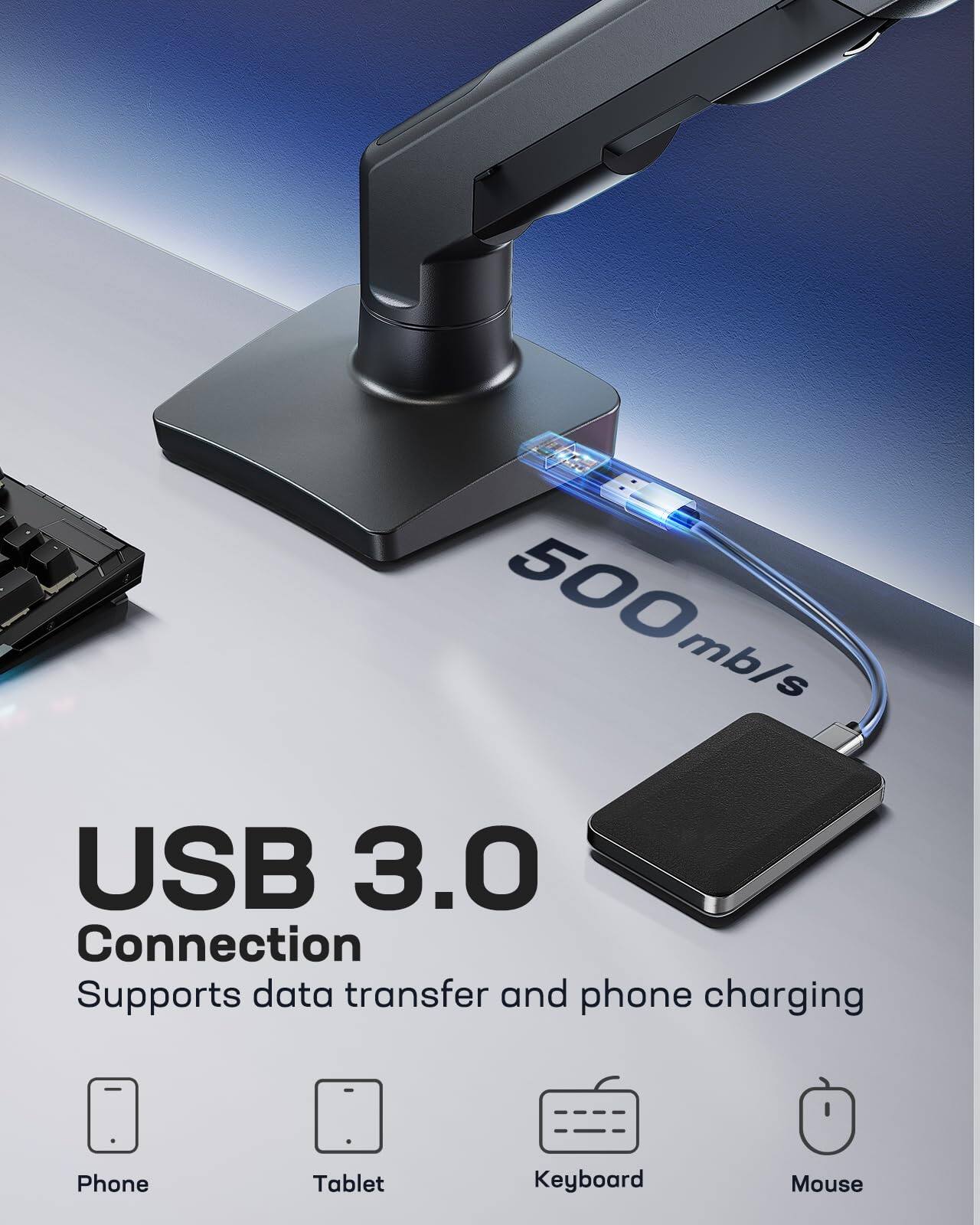 500 mb/s USB 3.0 Connection  
Supports data transfer and phone charging  
Phone Tablet Keyboard Mouse