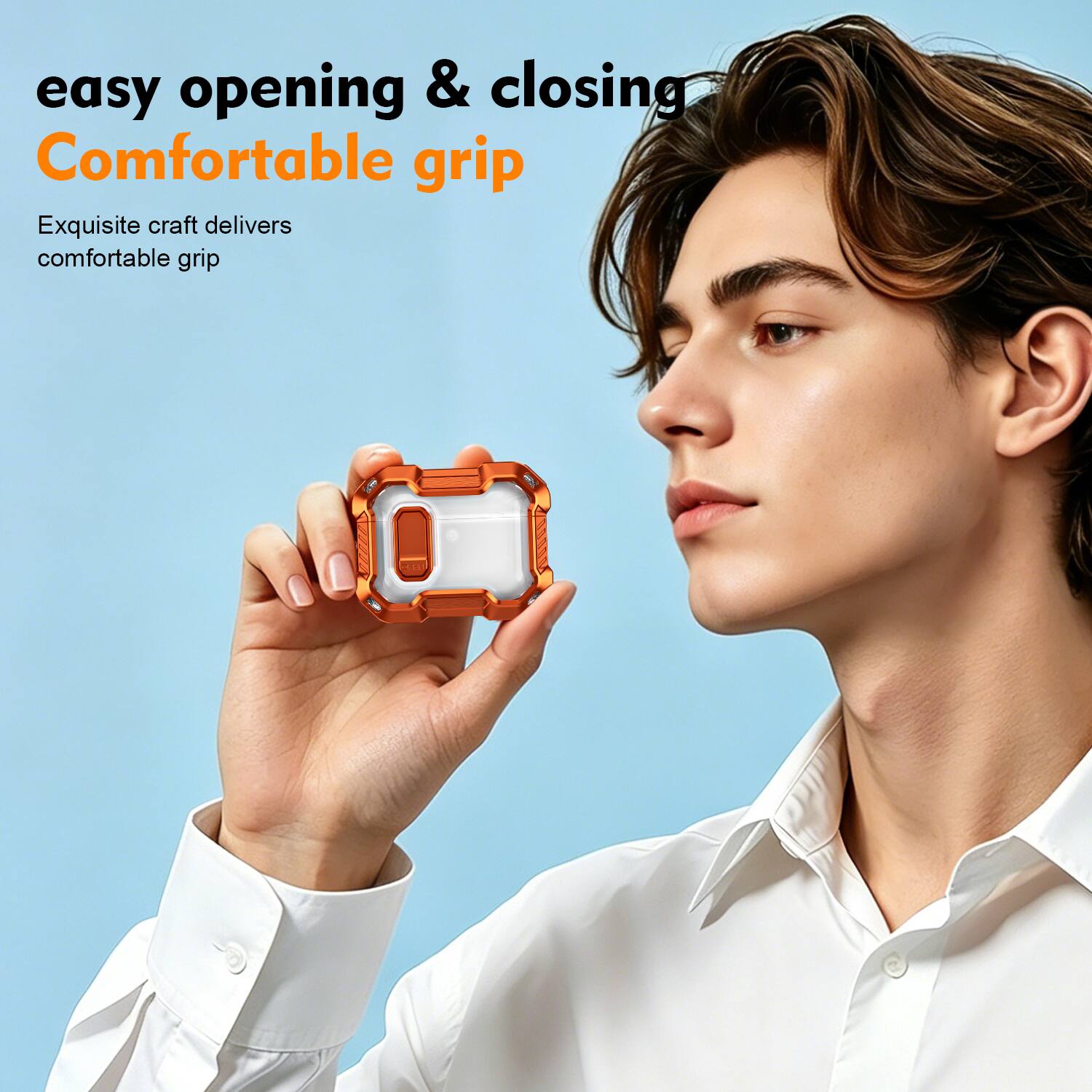 easy opening & closing  
Comfortable grip  
Exquisite craft delivers comfortable grip