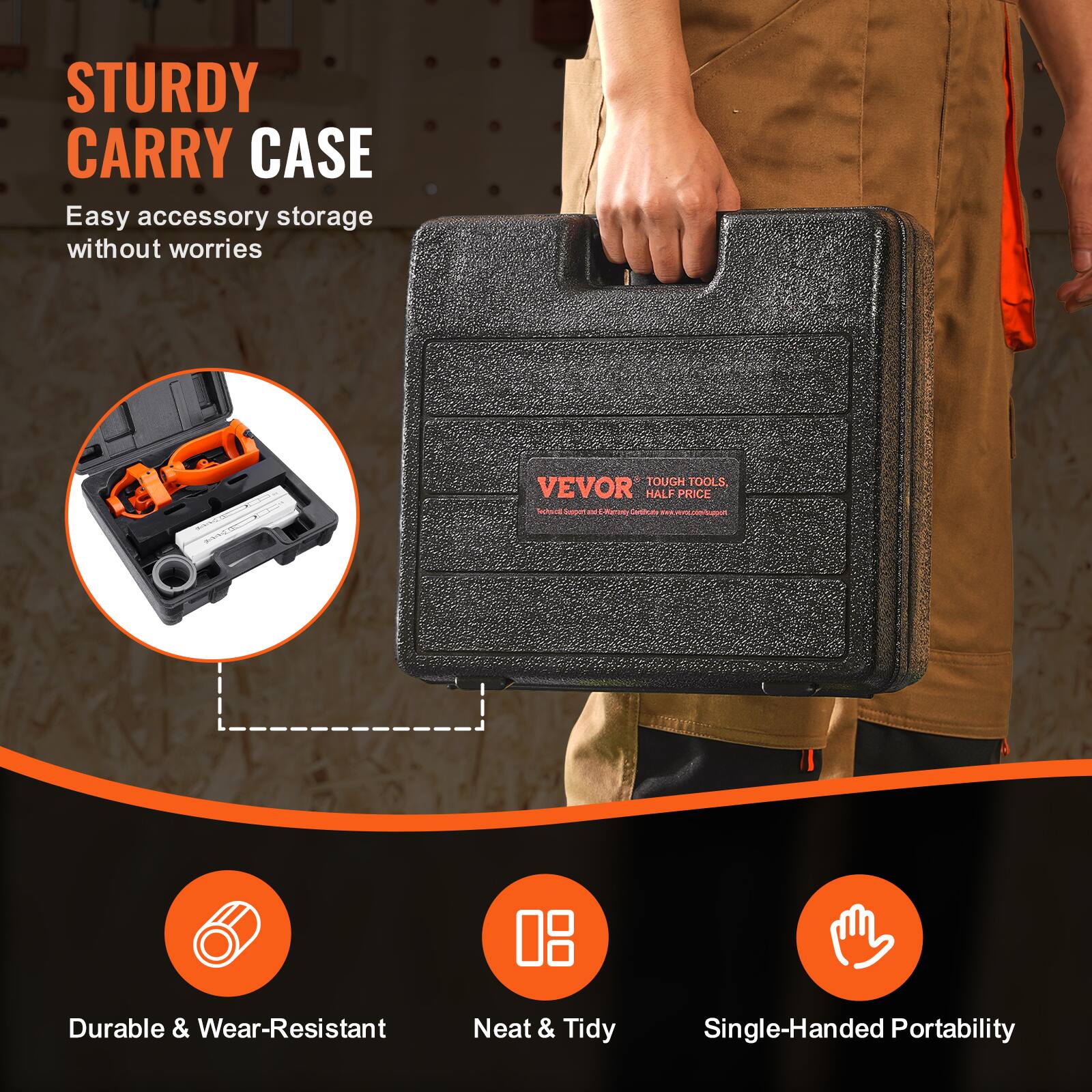 STURDY CARRY CASE  
Easy accessory storage without worries  

VEVOR  
TOUGH TOOLS, HALF PRICE  

Durable & Wear-Resistant  
Neat & Tidy  
Single-Handed Portability