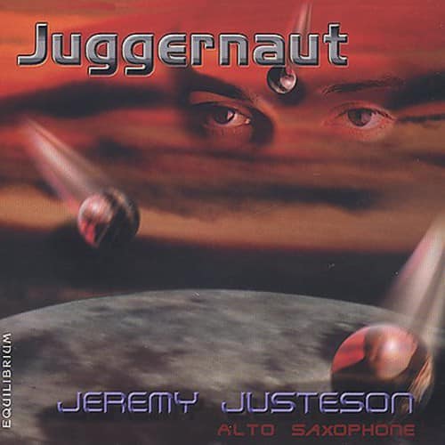 Jeremy Justeson - Juggernaut: Music for Saxophone  - COMPACT DISCS
