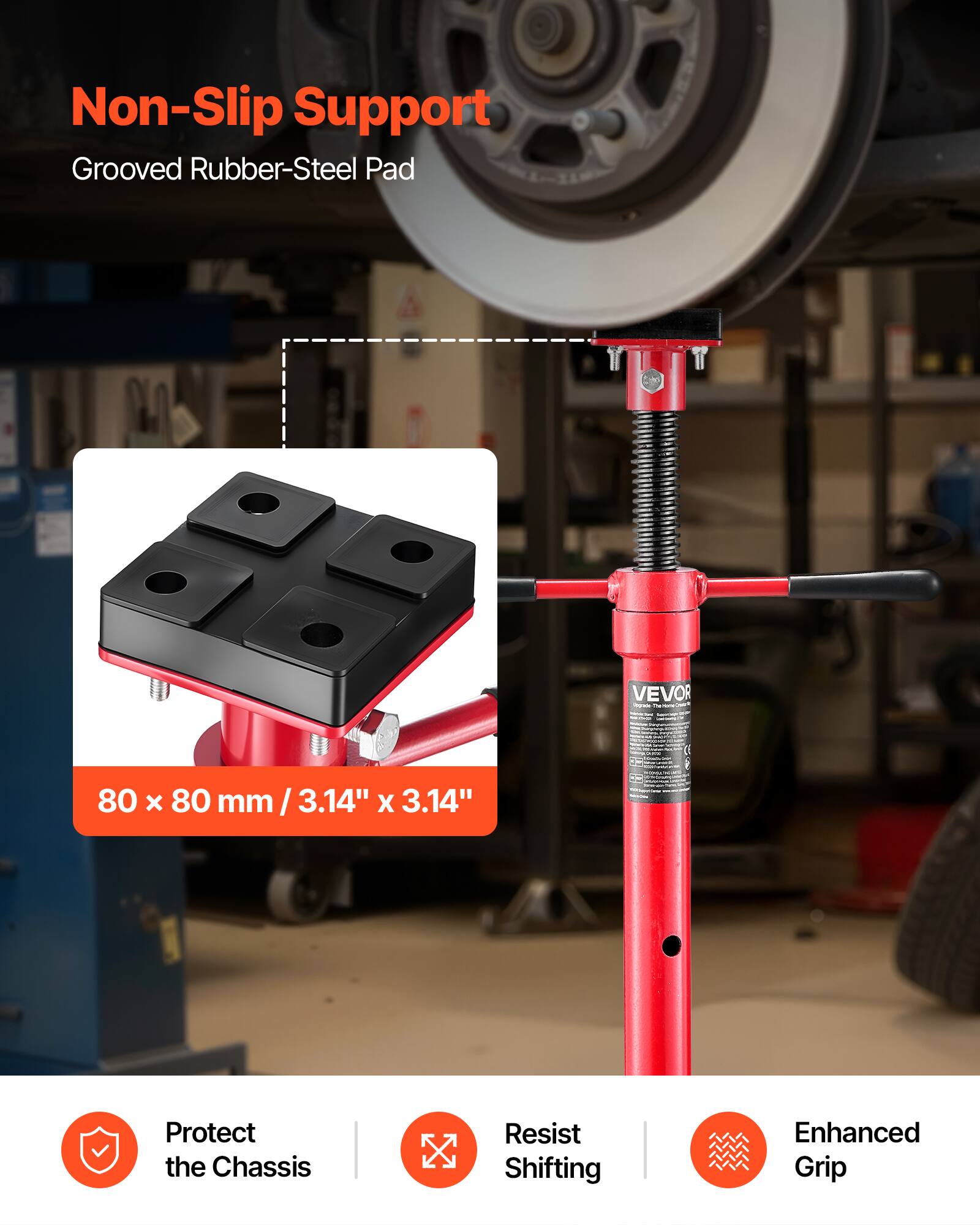 Non-Slip Support  
Grooved Rubber-Steel Pad  

VEVOR  
80 x 80 mm / 3.14" x 3.14"  

Protect the Chassis  
Resist Shifting  
Enhanced Grip