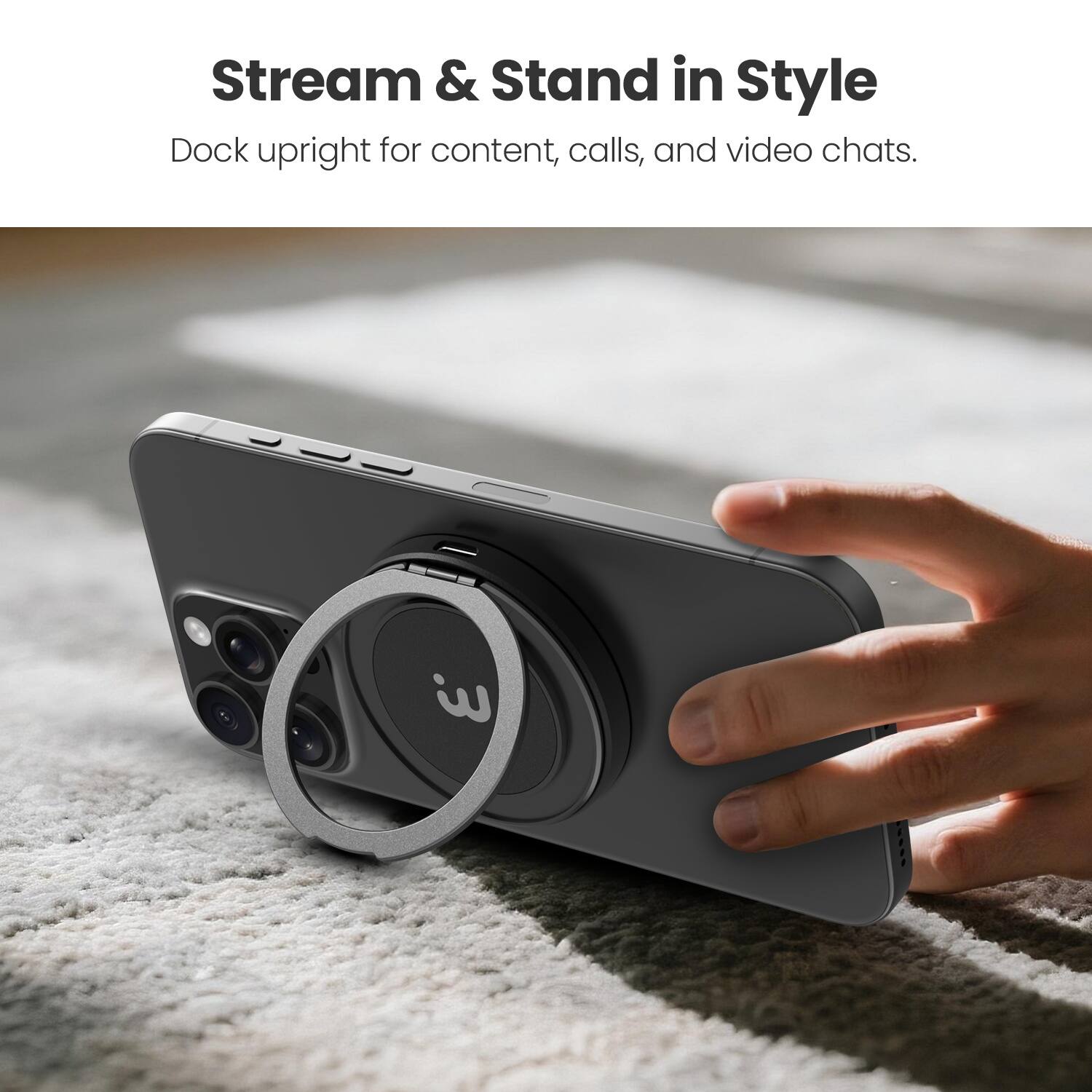 Stream & Stand in Style  
Dock upright for content, calls, and video chats.