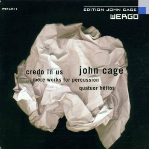 WER 6651 2  
EDITION JOHN CAGE  
WERGO  

credo in us  
john cage  
... more works for percussion  
quatuor hélios