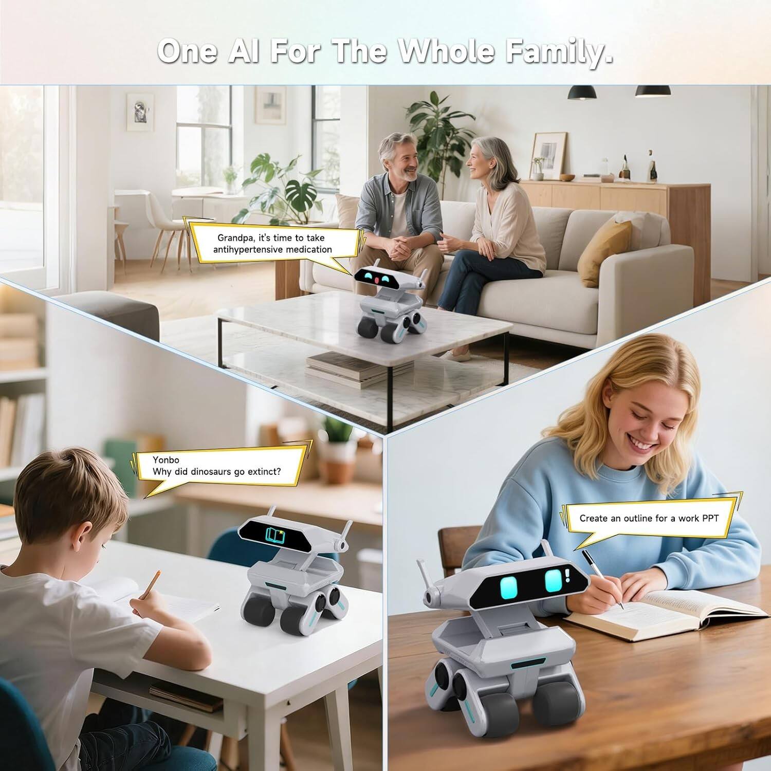 One AI For The Whole Family.

- Grandpa, it's time to take antihypertensive medication.
- Yonbo: Why did dinosaurs go extinct?
- Create an outline for a work PPT.