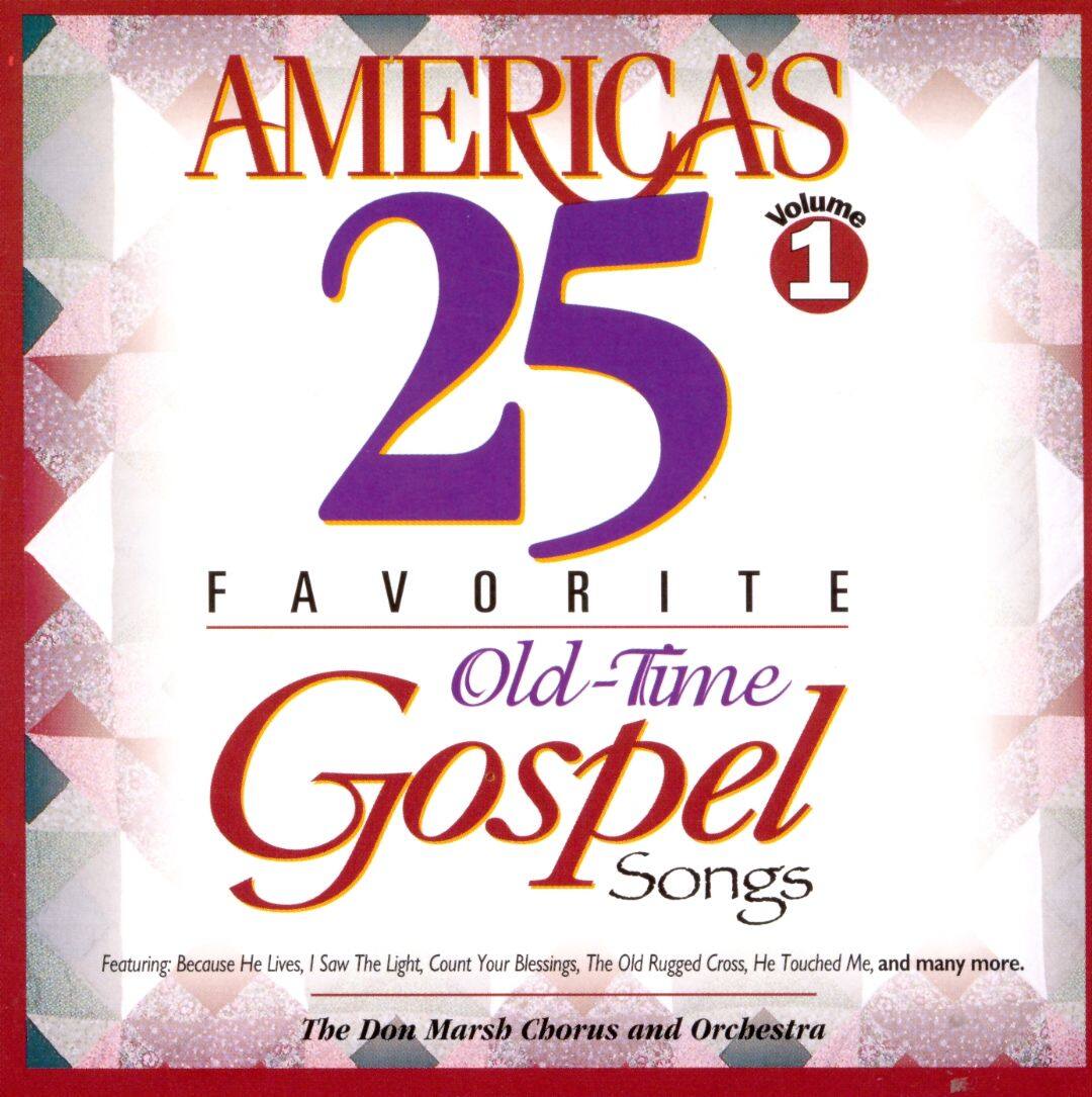 Best Buy America's 25 Favorite Old Time Gospel Songs, Vol. 1 [CD]