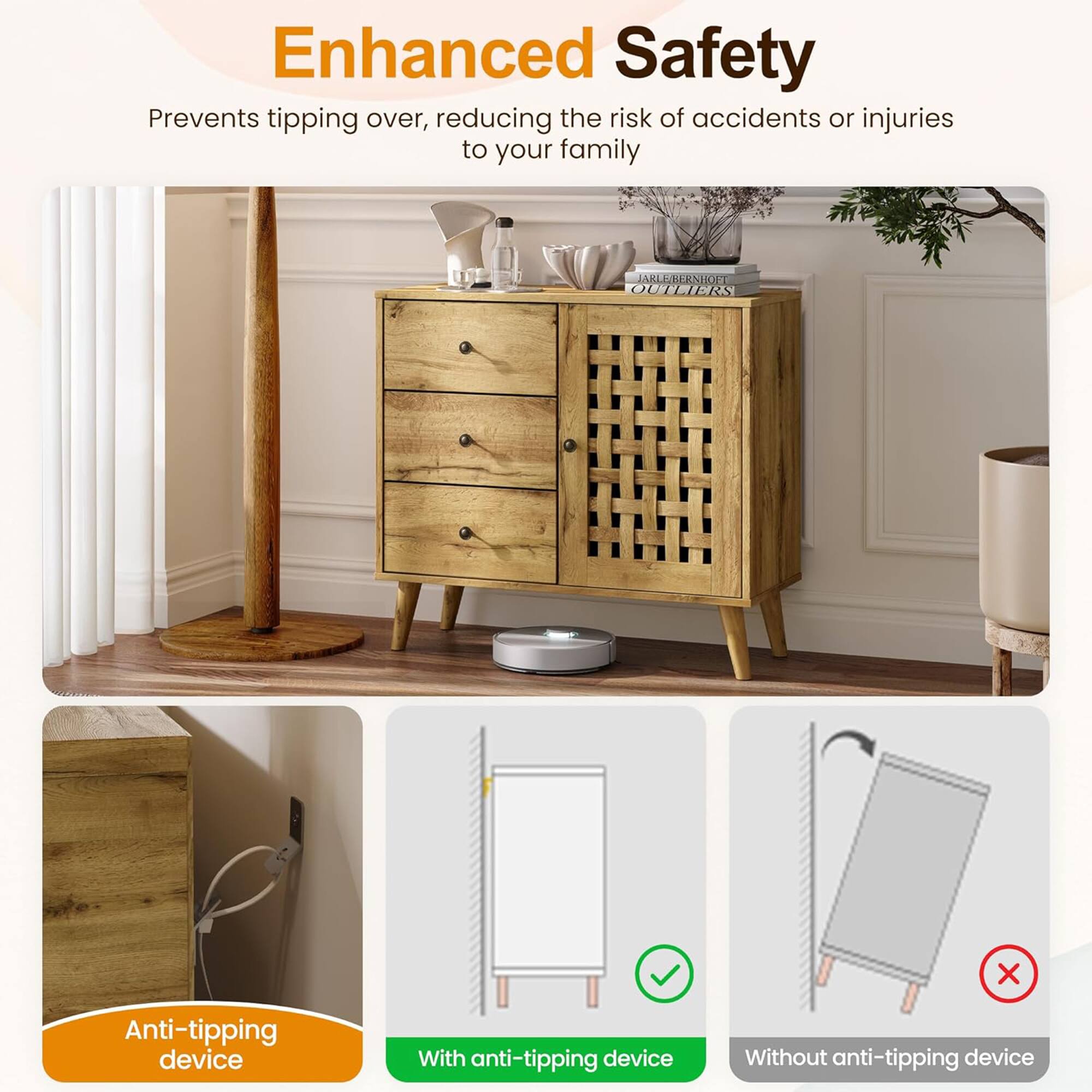 Enhanced Safety

Prevents tipping over, reducing the risk of accidents or injuries to your family

Anti-tipping device

With anti-tipping device

Without anti-tipping device