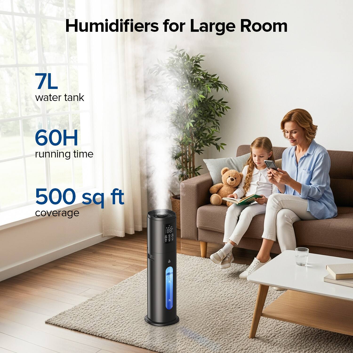 Humidifiers for Large Room

7L water tank

60H running time

500 sq ft coverage