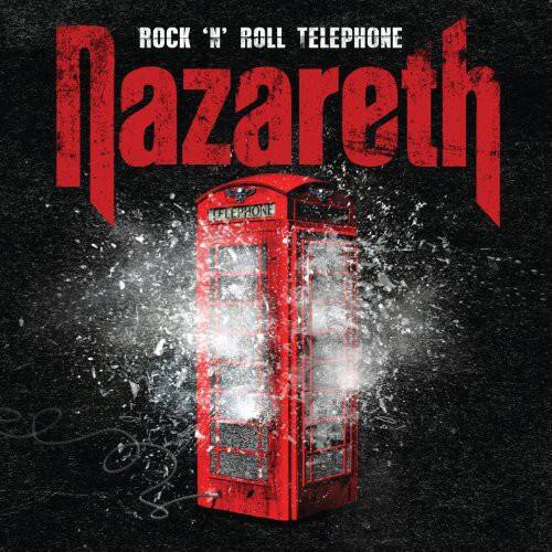 ROCK 'N' ROLL TELEPHONE  
Nazareth
