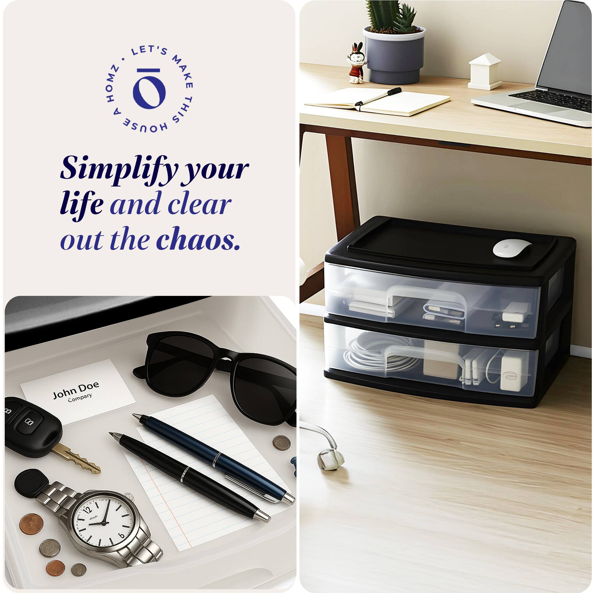 LET'S MAKE THIS HOUSE A HOME

Simplify your life and clear out the chaos.

John Doe Company