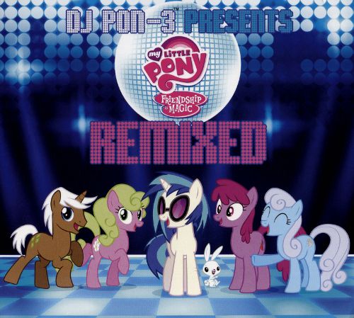  DJ Pon-3 Presents: My Little Pony Friendship Is Magic Remixed [CD]