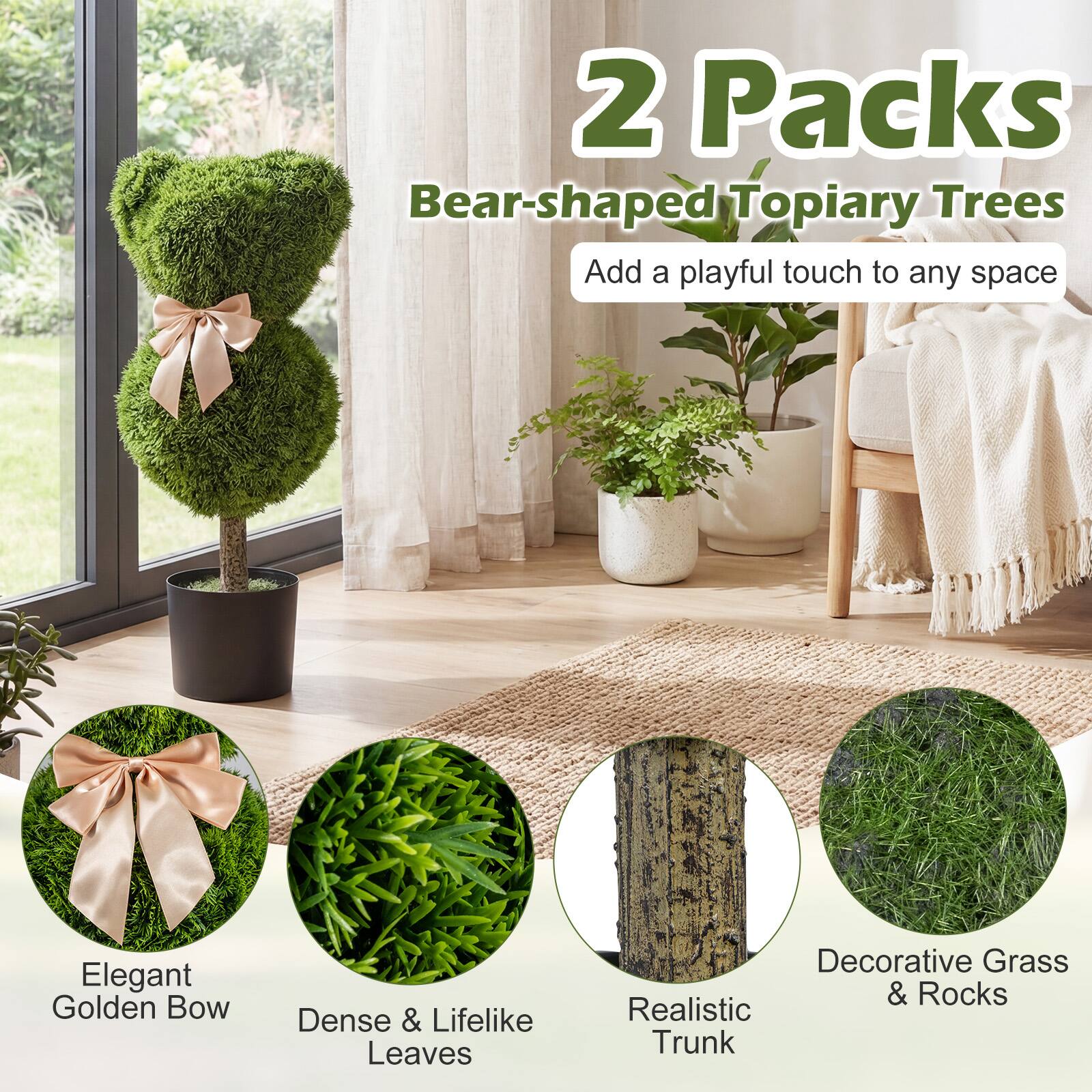 2 Packs Bear-shaped Topiary Trees  
Add a playful touch to any space  
Elegant Golden Bow  
Dense & Lifelike Leaves  
Realistic Trunk  
Decorative Grass & Rocks