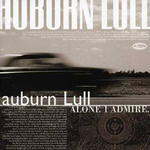 AUBURN LOLL  
auburn Lull  
ALONE I ADMIRE.