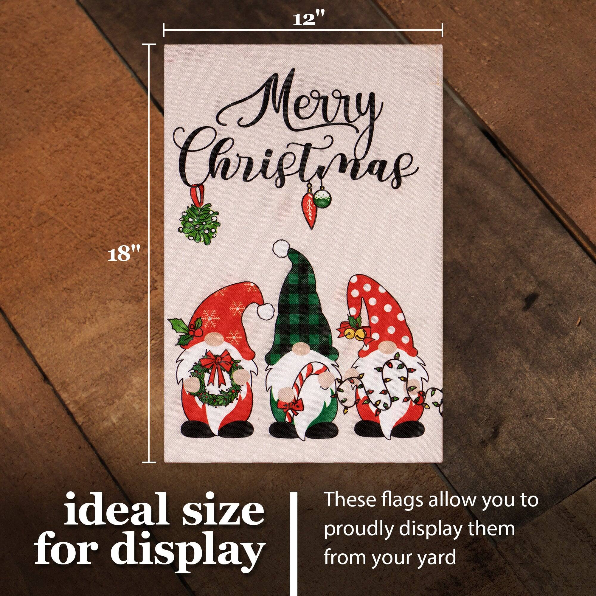 12" Merry Christmas 18" These flags allow you to ideal size proudly display them from your yard
