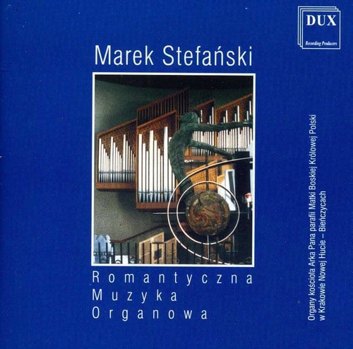 Marek Stefanski - Romantic Organ Music   - COMPACT DISCS [CD] price history on PriceWatchPro