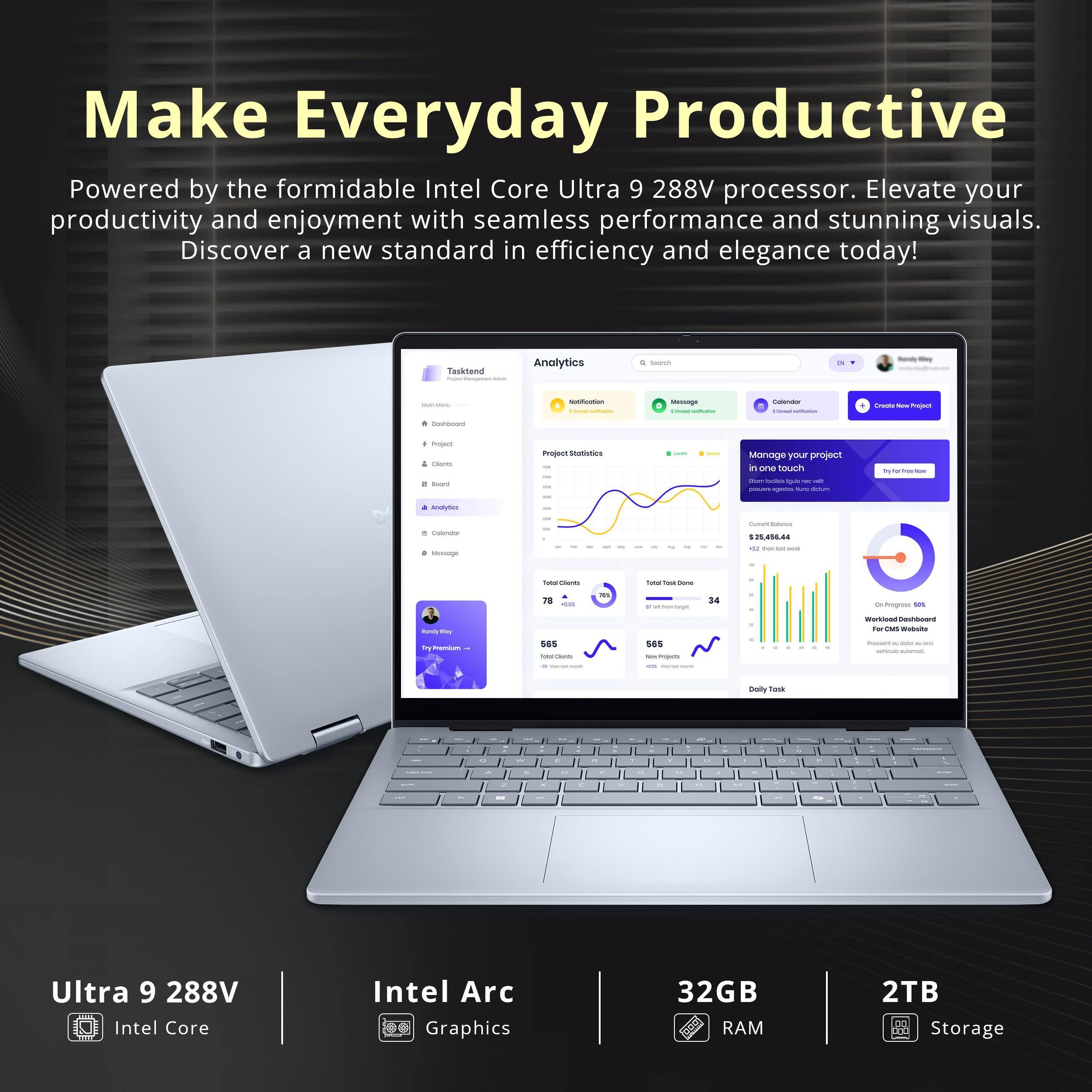 Make Everyday Productive

Powered by the formidable Intel Core Ultra 9 288V processor. Elevate your productivity and enjoyment with seamless performance and stunning visuals. Discover a new standard in efficiency and elegance today!

Ultra 9 288V  
Intel Core

Intel Arc  
Graphics

32GB  
RAM

2TB  
Storage