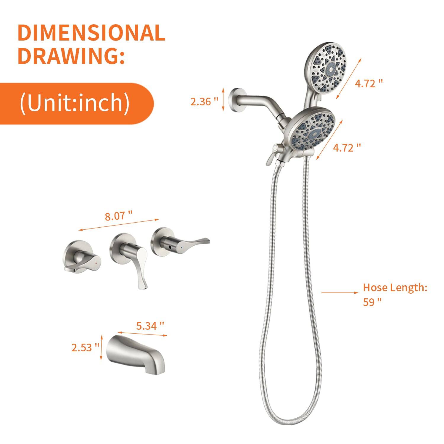 DIMENSIONAL DRAWING:  
(Unit: inch)  

- 2.36"  
- 4.72"  
- 4.72"  
- 8.07"  
- 5.34"  
- 2.53"  

Hose Length: 59"