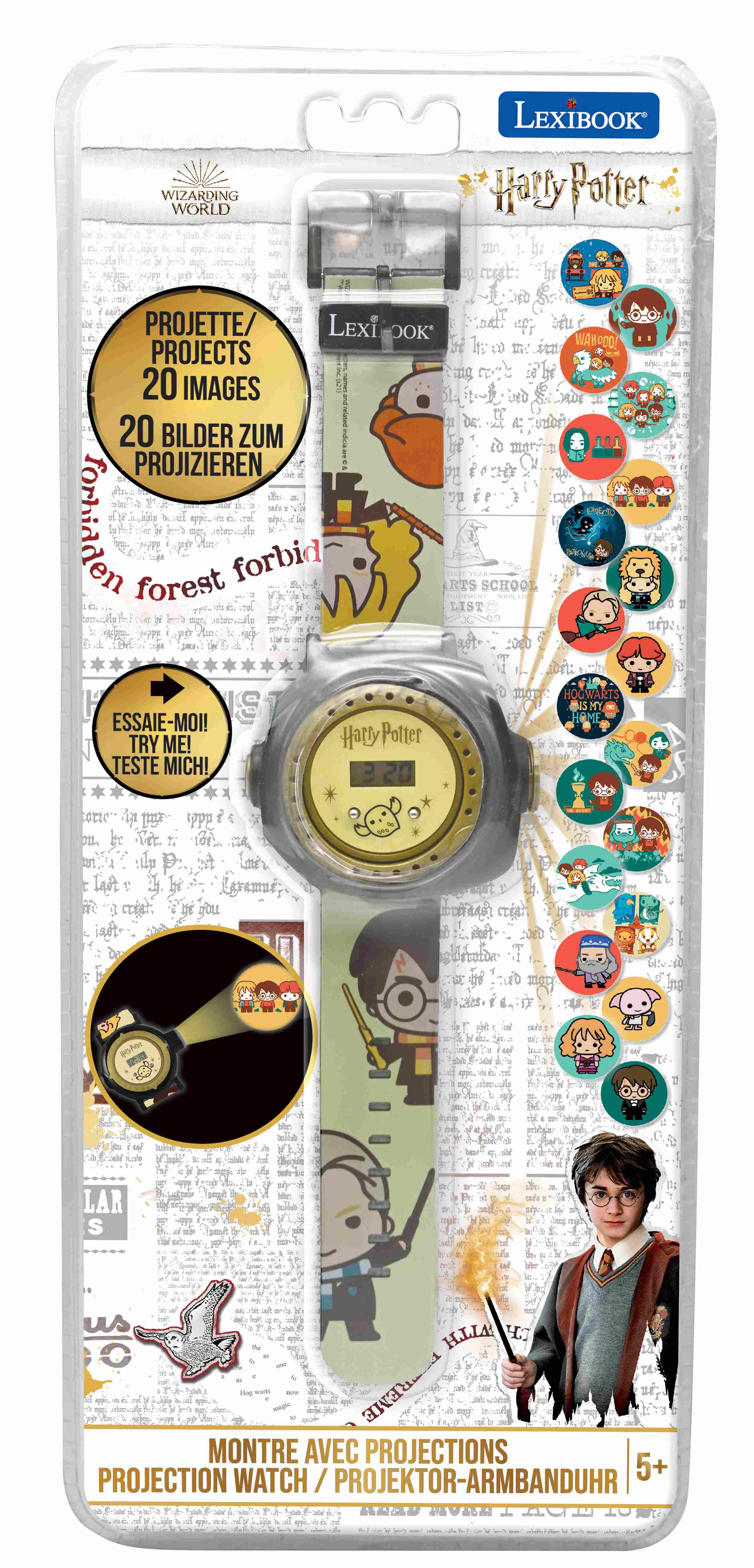 WIZARDING WORLD LEXIBOOK Harry Potter

PROJETTE/ PROJECTS 20 IMAGES 20 BILDER ZUM PROJIZIEREN

ESSAIE-MOI! TRY ME! TESTE MICH!

HARRY POTTER 20 HOGWARTS

MONTRE AVEC PROJECTIONS PROJECTION WATCH / PROJEKTOR-ARMBANDUHR

5+
