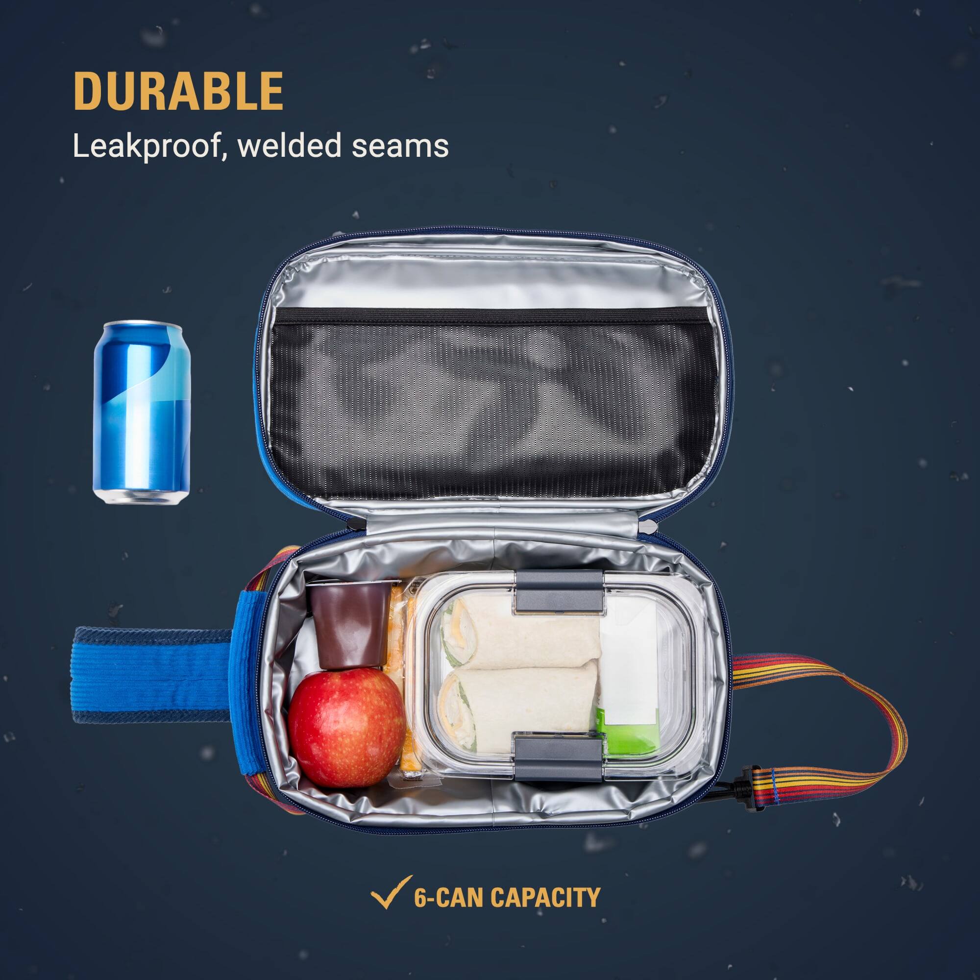 DURABLE  
Leakproof, welded seams  

6-CAN CAPACITY