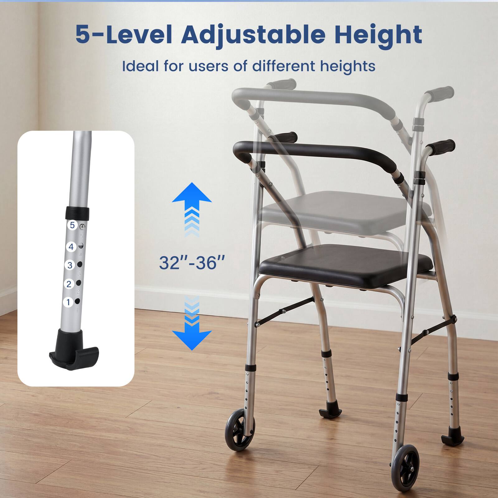 5-Level Adjustable Height  
Ideal for users of different heights  

32"-36"