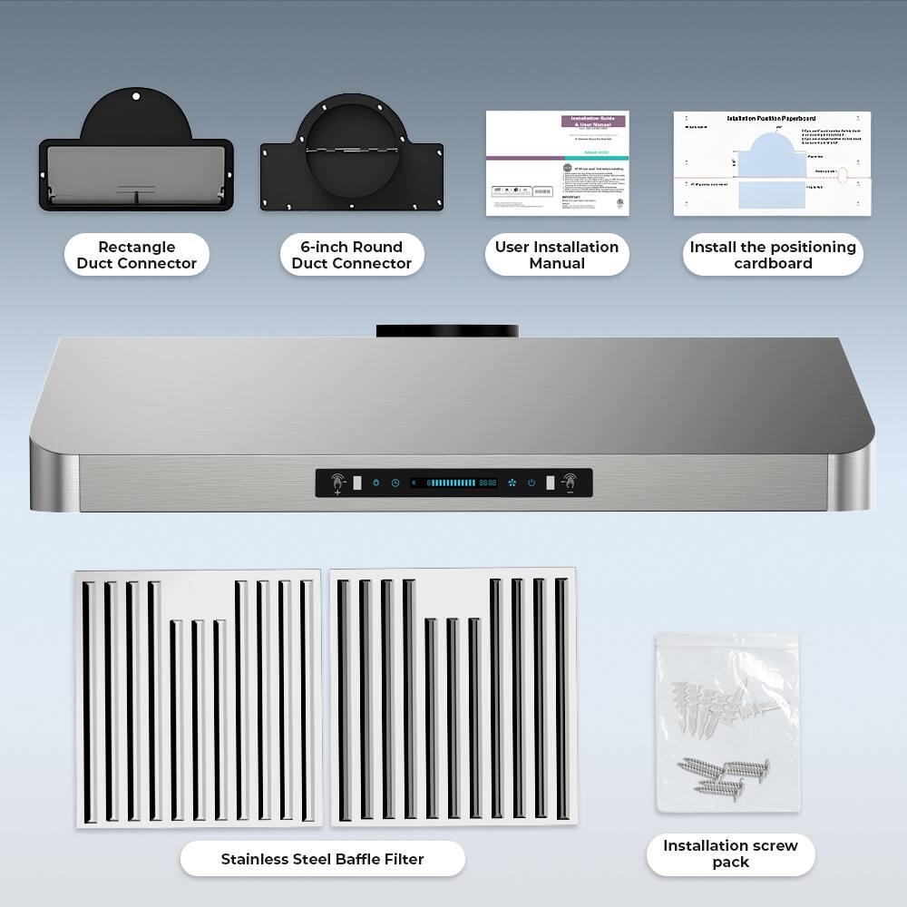- Rectangle Duct Connector
- 6-inch Round Duct Connector
- User Installation Manual
- Install the positioning cardboard
- Stainless Steel Baffle Filter
- Installation screw pack