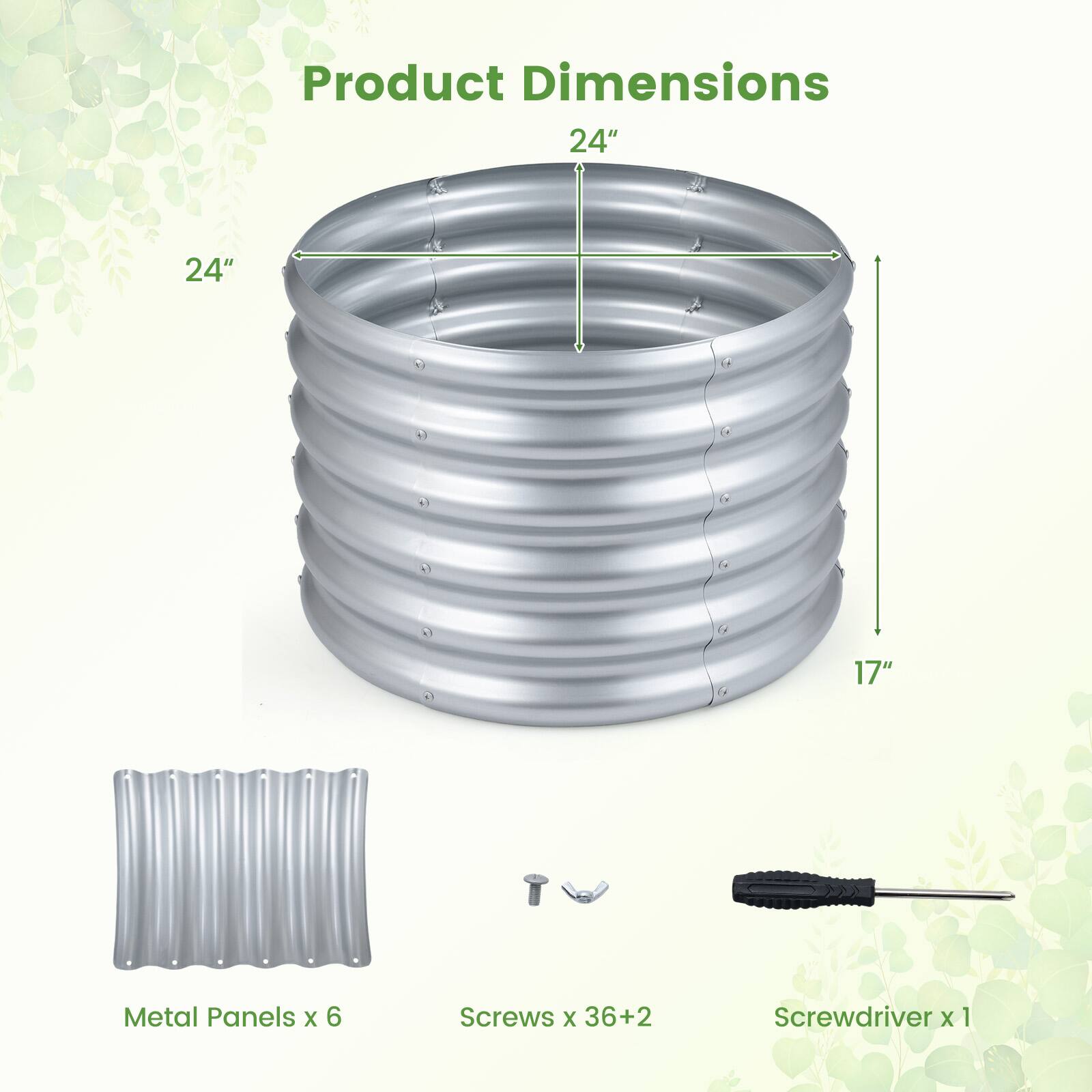 Product Dimensions  
24" x 24" x 17"  
Metal Panels x 6  
Screws x 36+2  
Screwdriver x 1