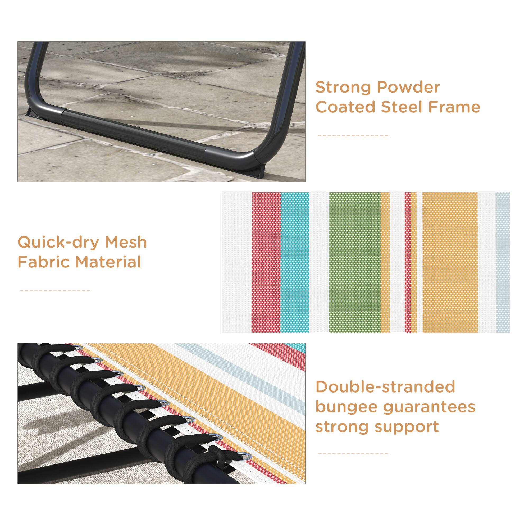 - Strong Powder Coated Steel Frame
- Quick-dry Mesh Fabric Material
- Double-stranded bungee guarantees strong support