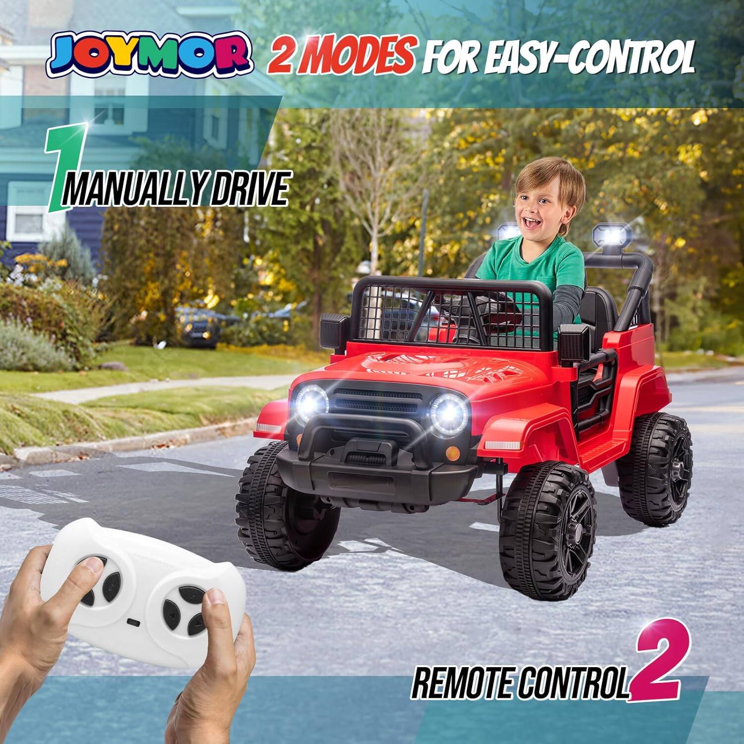 JOYMOR 2 MODES FOR EASY-CONTROL

1. MANUALLY DRIVE

2. REMOTE CONTROL
