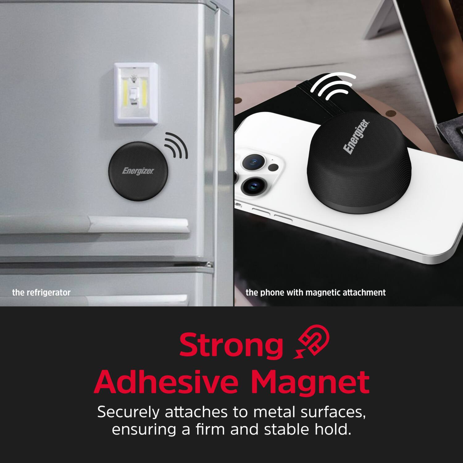Energizer. The refrigerator. The phone with magnetic attachment. Strong Adhesive Magnet. Securely attaches to metal surfaces, ensuring a firm and stable hold.