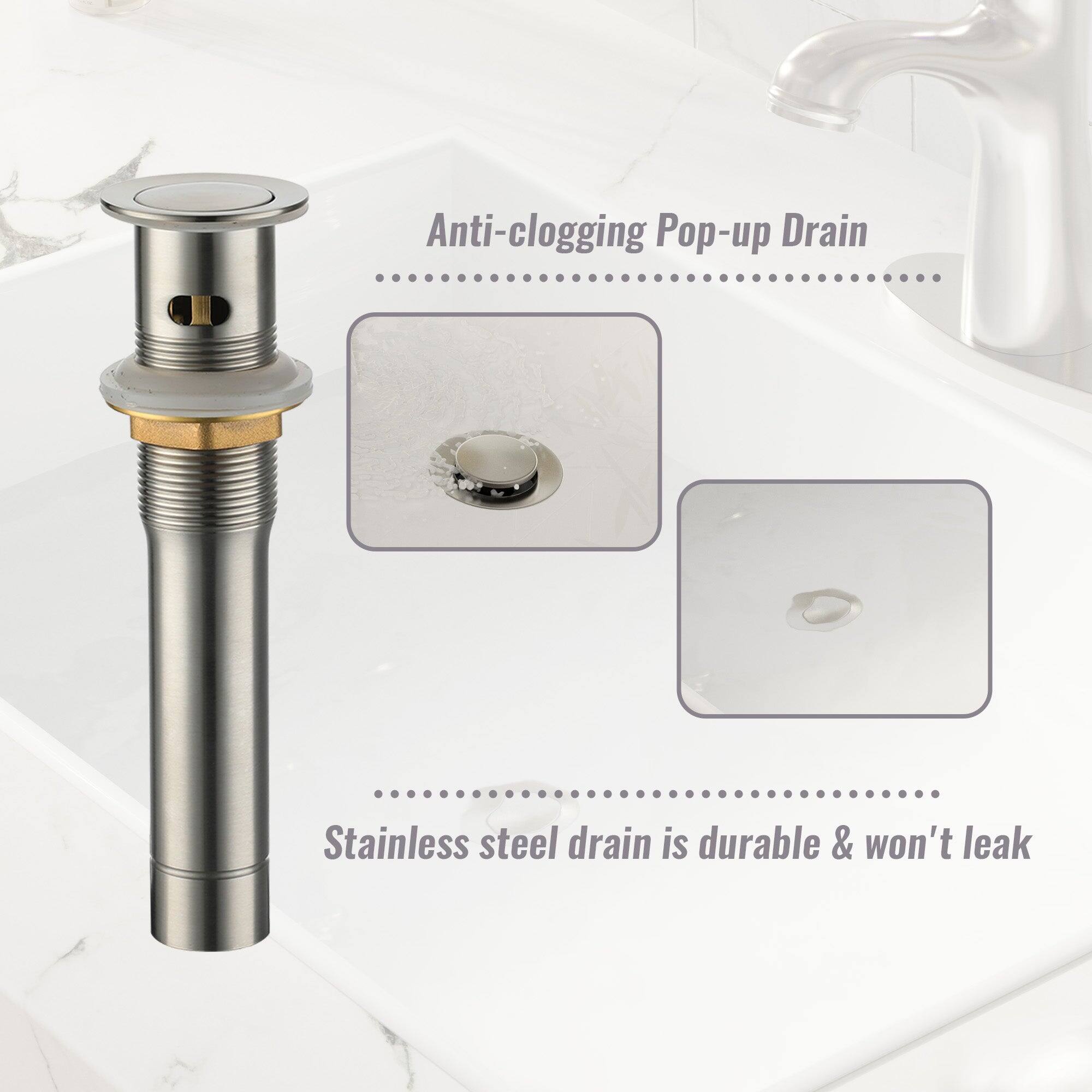 Anti-clogging Pop-up Drain
Stainless steel drain is durable & won't leak