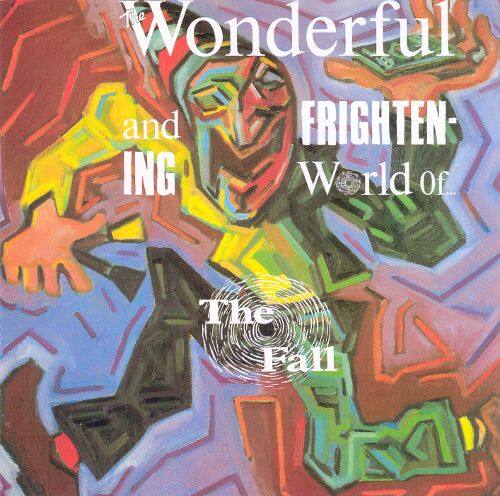 

The Wonderful & Frightening World of the Fall [LP] - VINYL