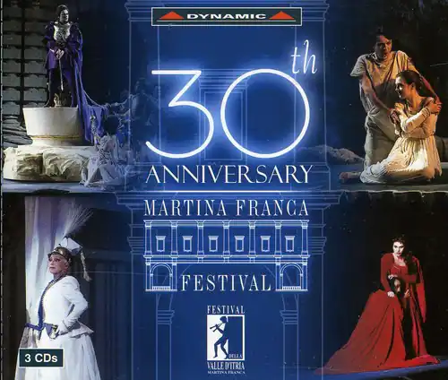 DYNAMIC
30th Anniversary
Martina Franca Festival
3 CDs della Valle d'Itria